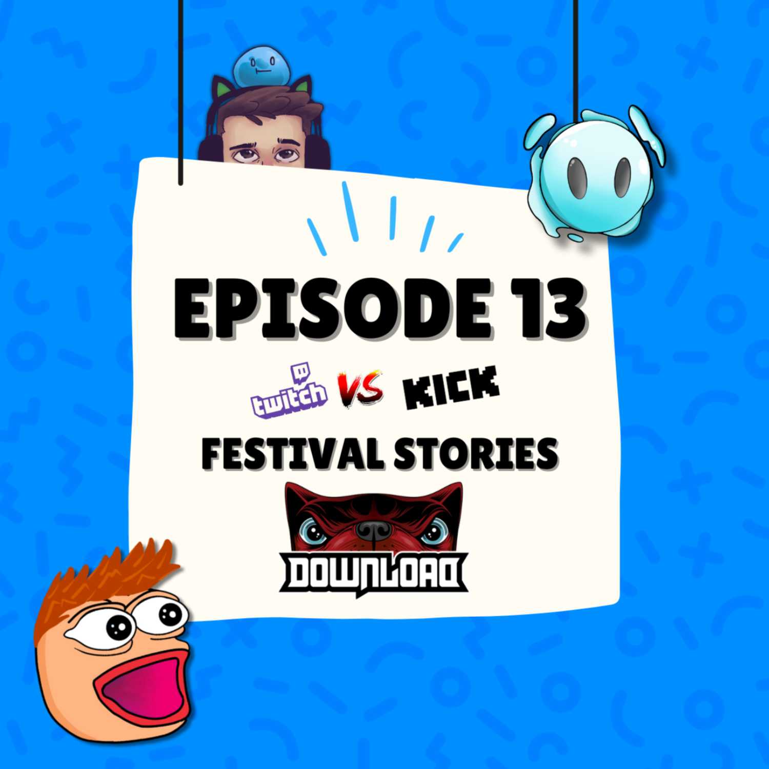 GLHF Podcast | Episode 13 | Festival Stories & Twitch vs. Kick Streaming