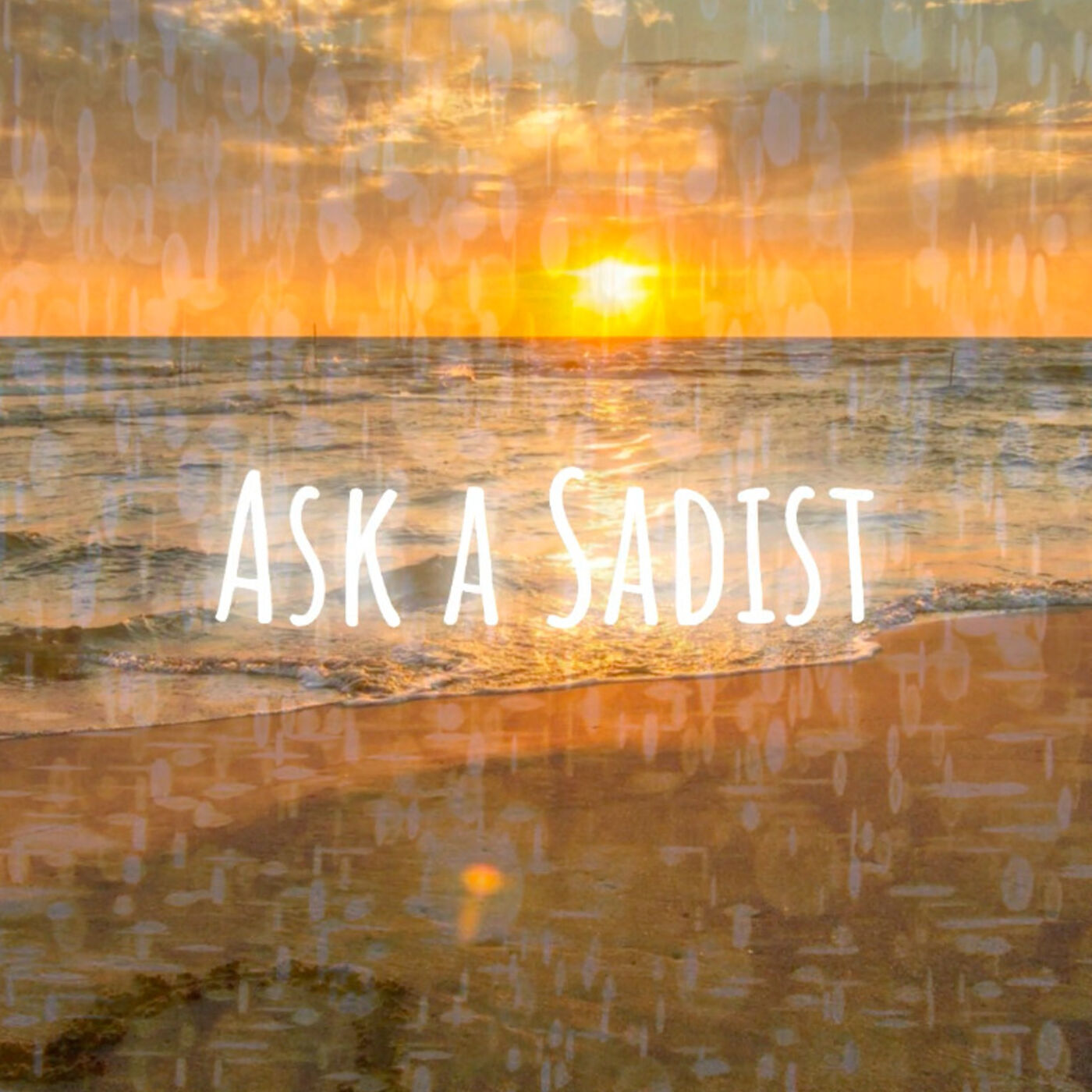 Ask a Sadist