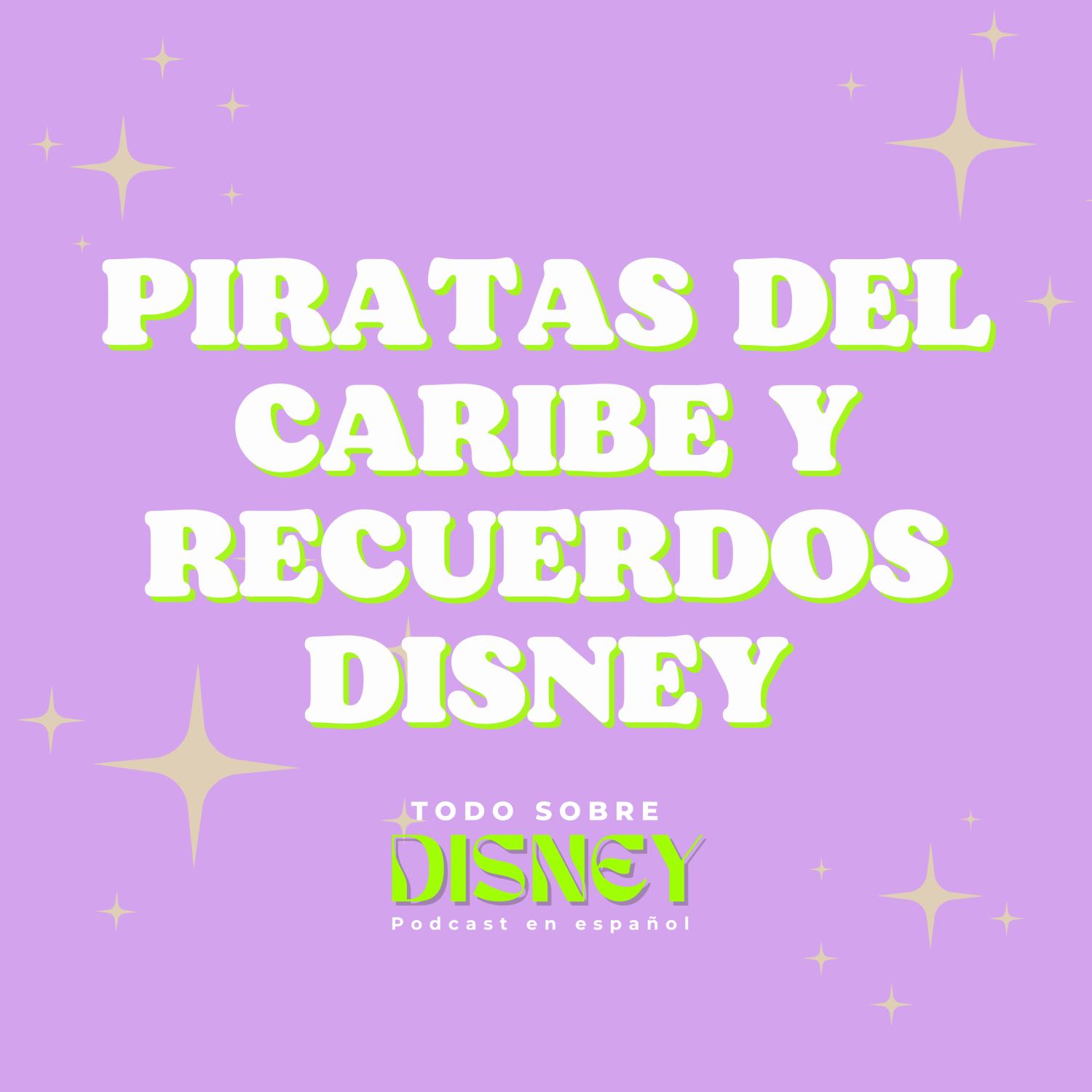 Piratas del Caribe y recuerdos Disney