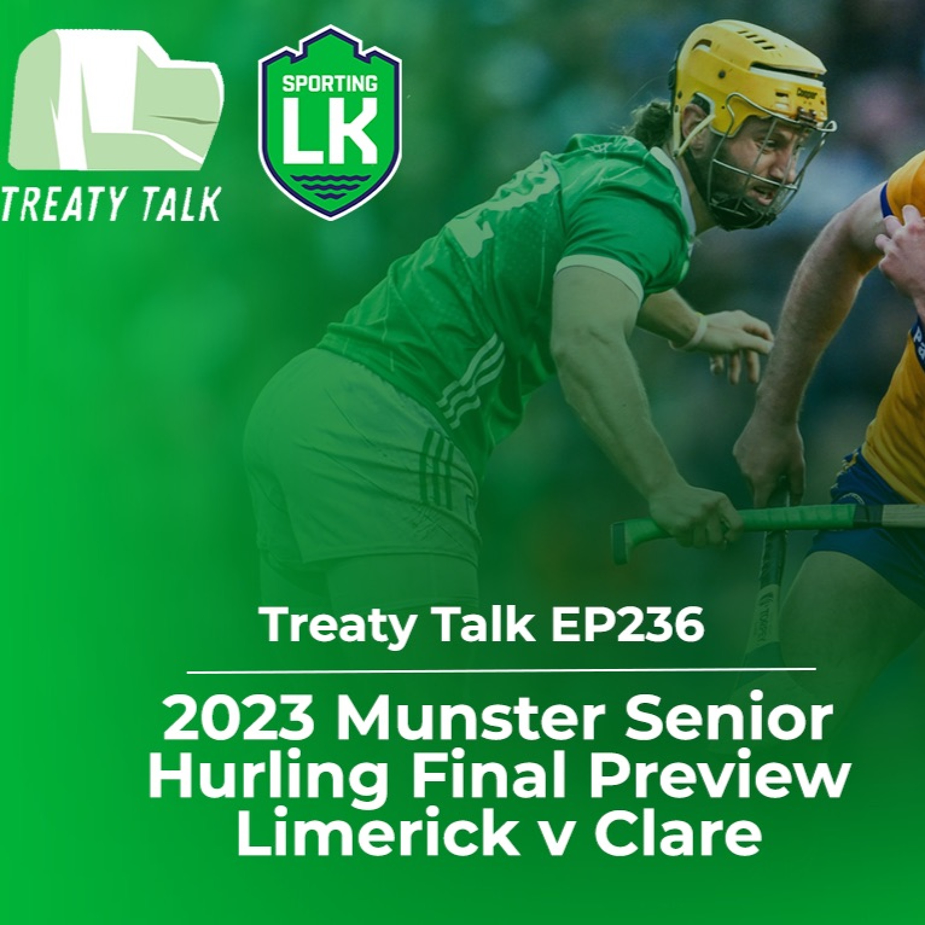 Treaty Talk EP236 |Limerick V Clare Munster Hurling Final Preview w/ Eoin Brennan