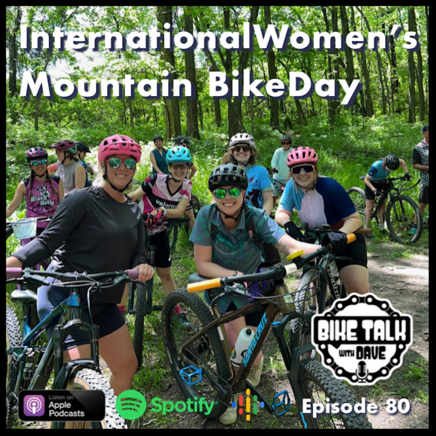 Ep. 80 International Women's Mountain Bike Day: A Midwest perspective