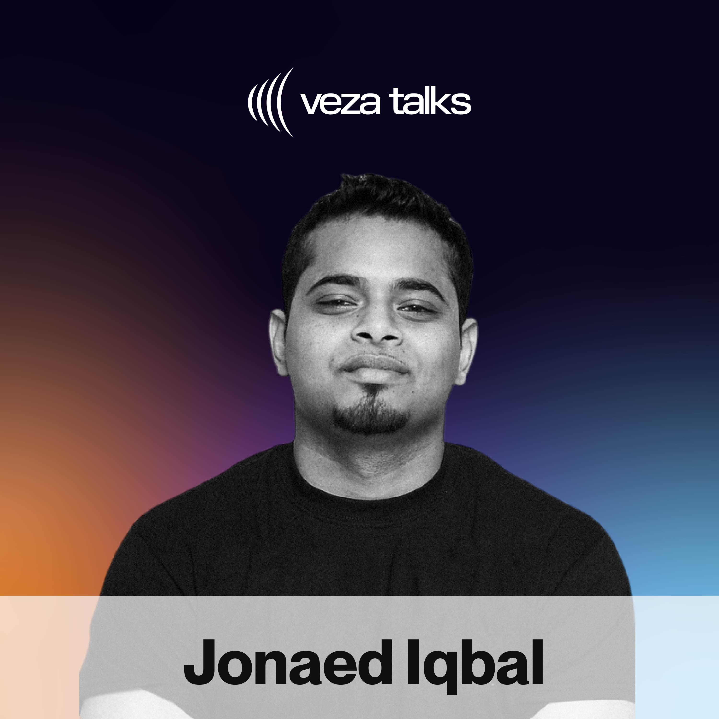 ⁣VezaTalks 036: Jonaed Iqbal