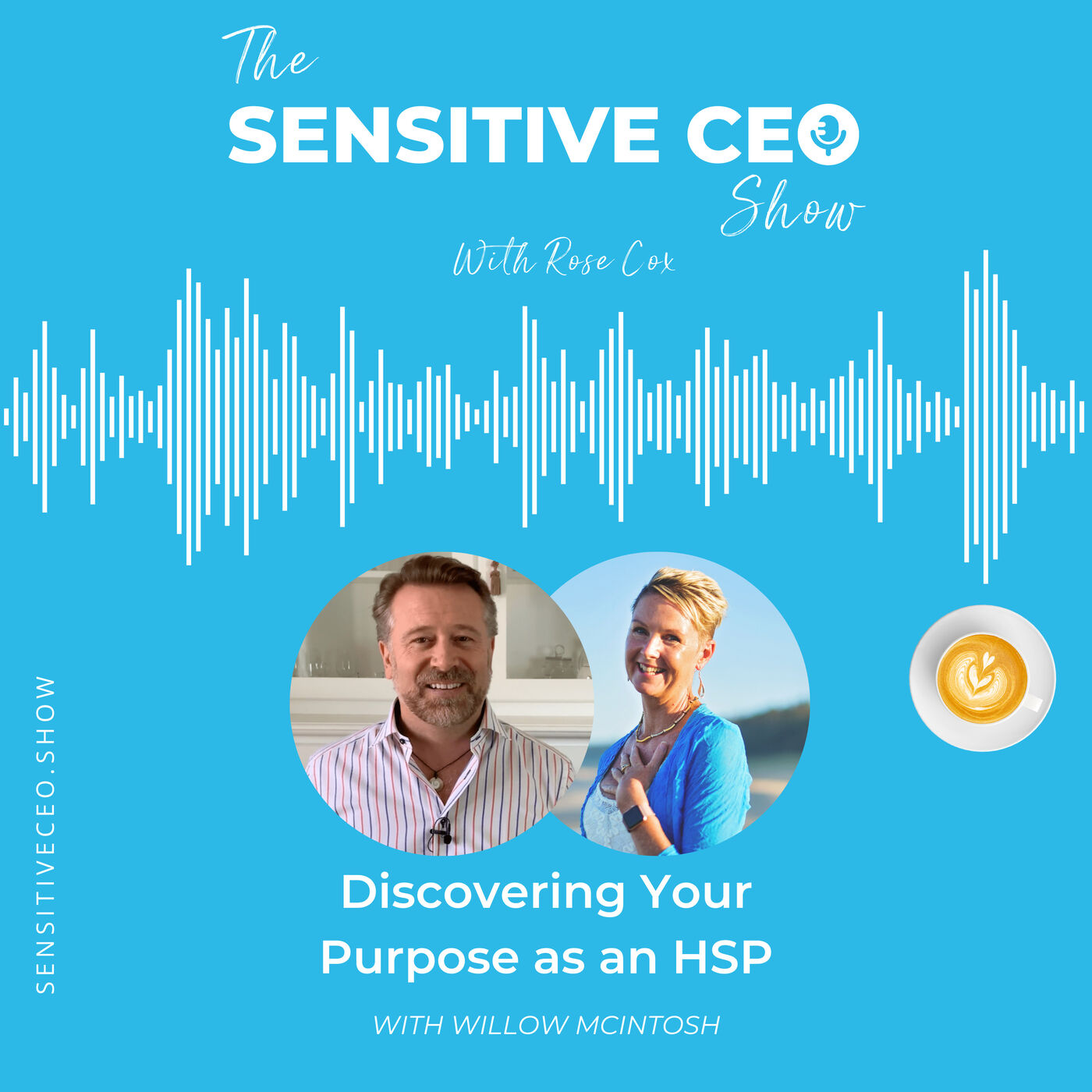 Discovering your Purpose as an HSP with Willow McIntosh