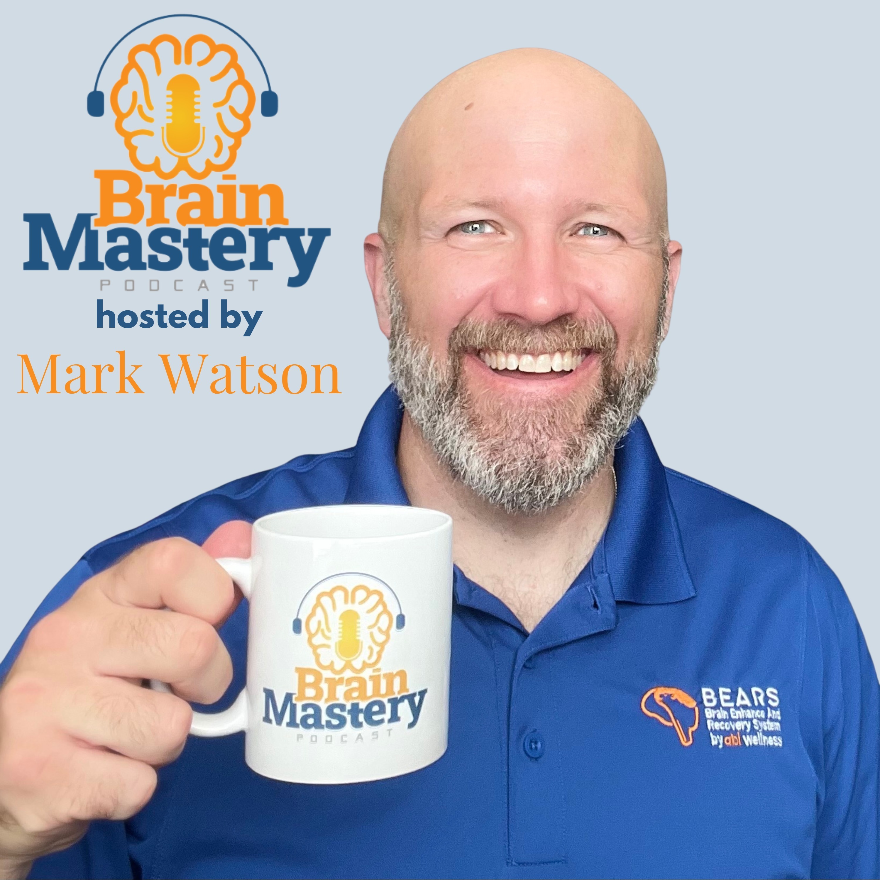 Episode 126 - "Revolutionizing Brain Healthcare: Neuroplasticity, Recovery, and Empowerment" with Mark Watson