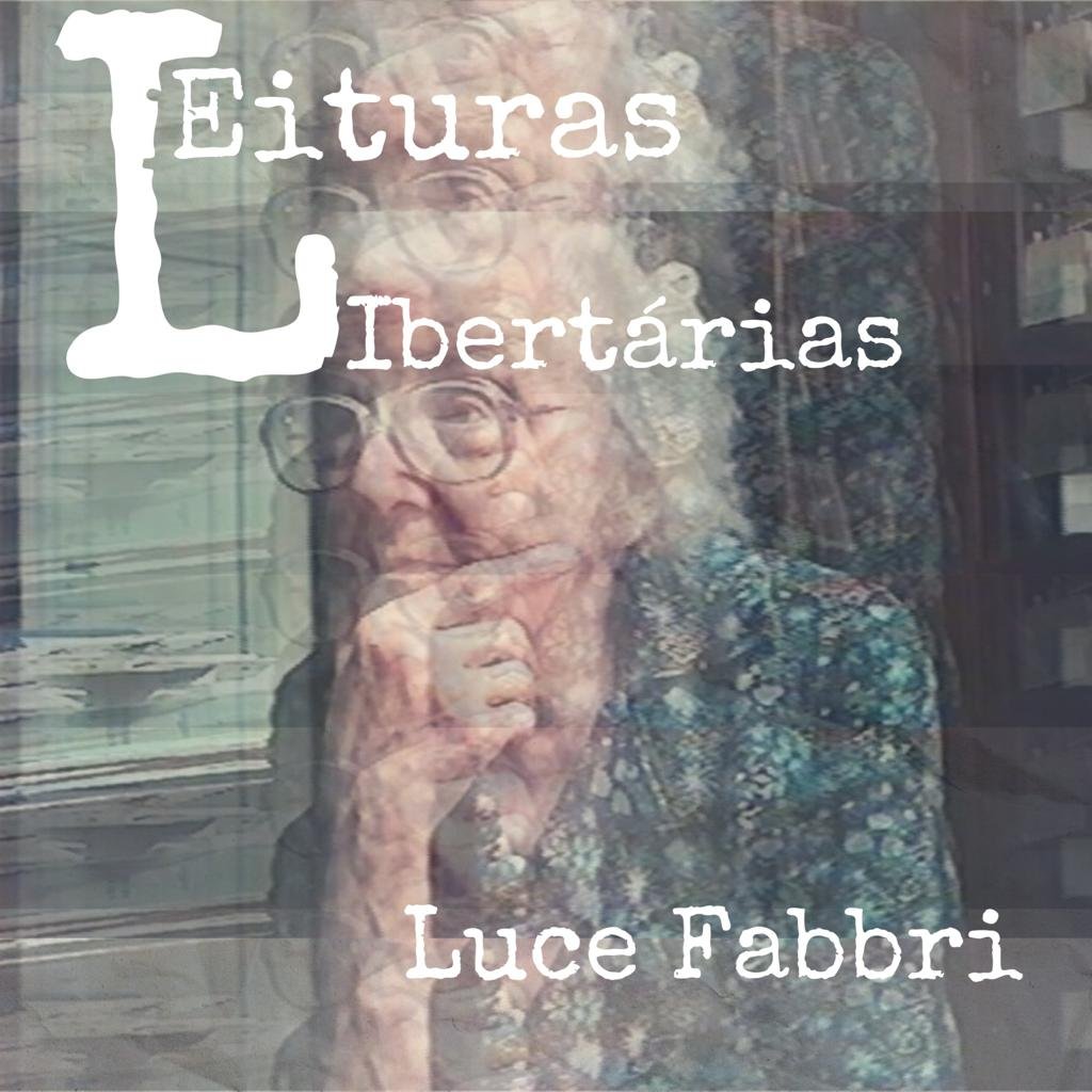 Leituras Libertárias #47: Facismo: definição e história, de Luce Fabbri