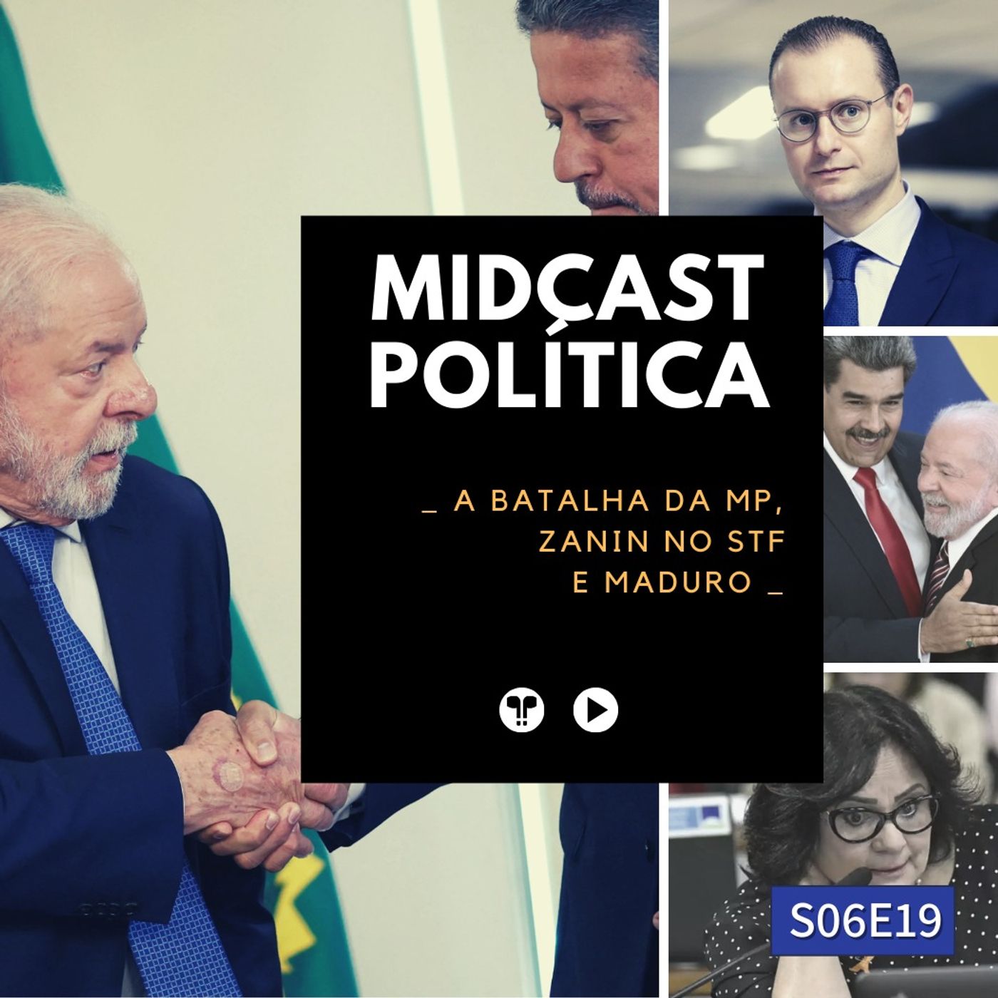 ⁣S06E19 - A Batalha da MP, Zanin no STF e Maduro