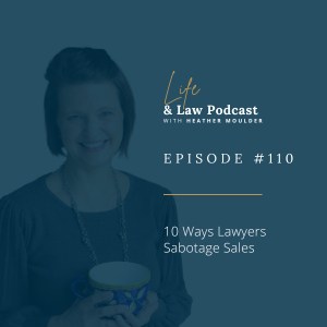 10 Ways Lawyers Sabotage Sales