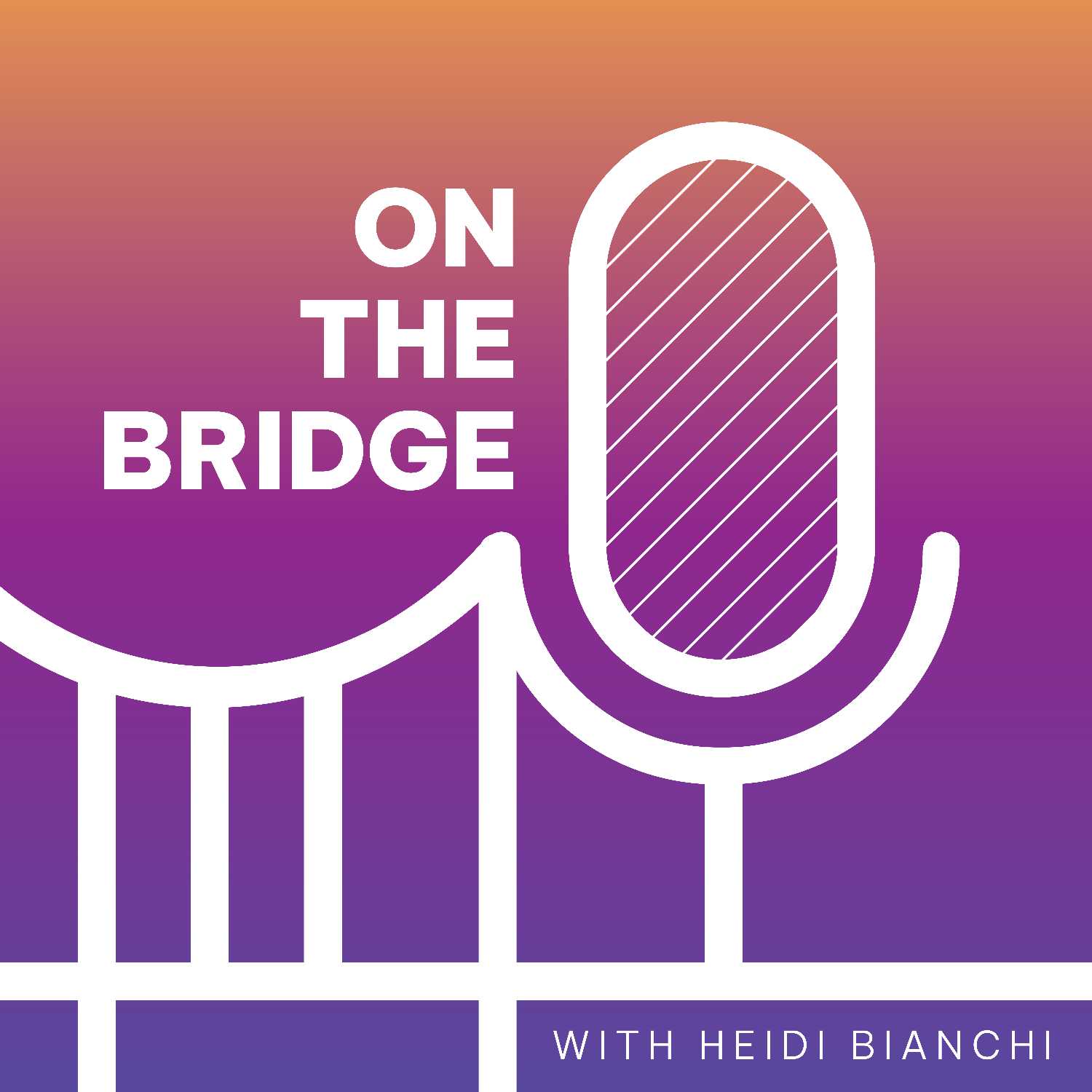 On the Bridge: Heidi Bianchi with guest Suzie Reno