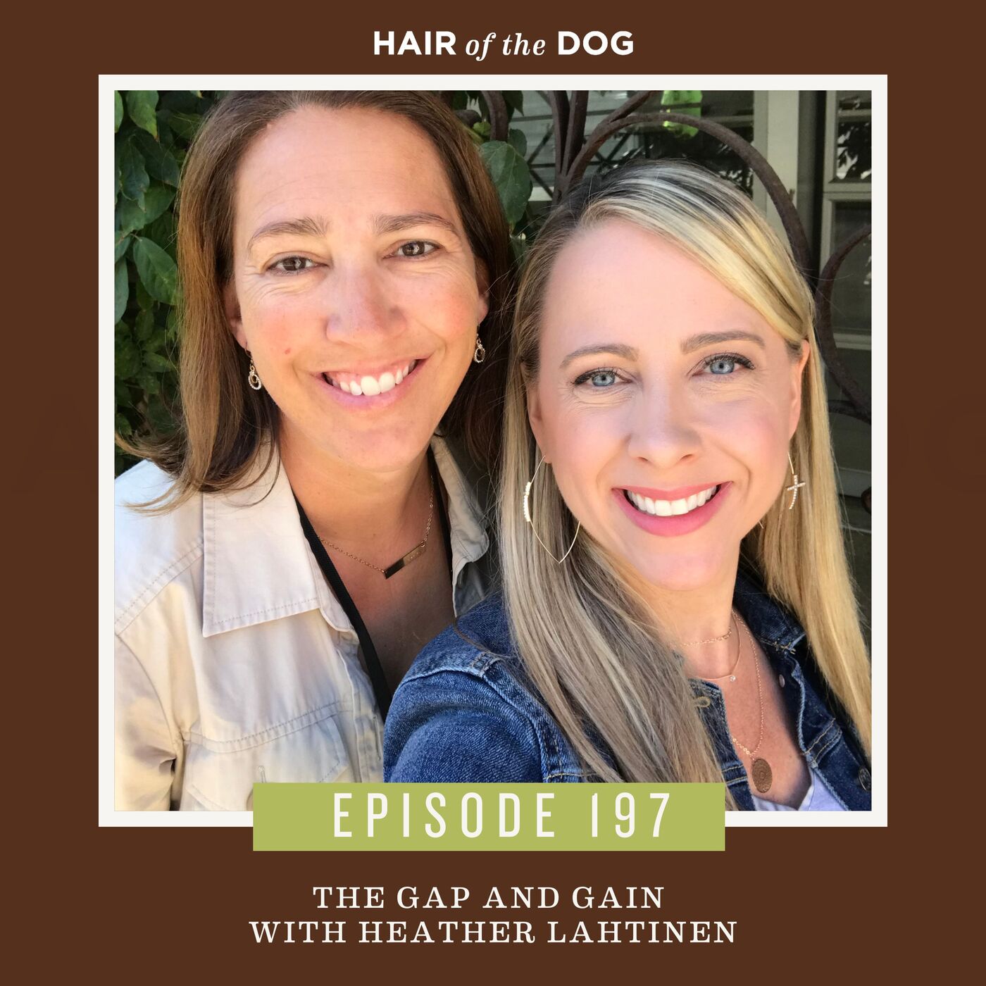 The Gap and Gain with Heather Lahtinen