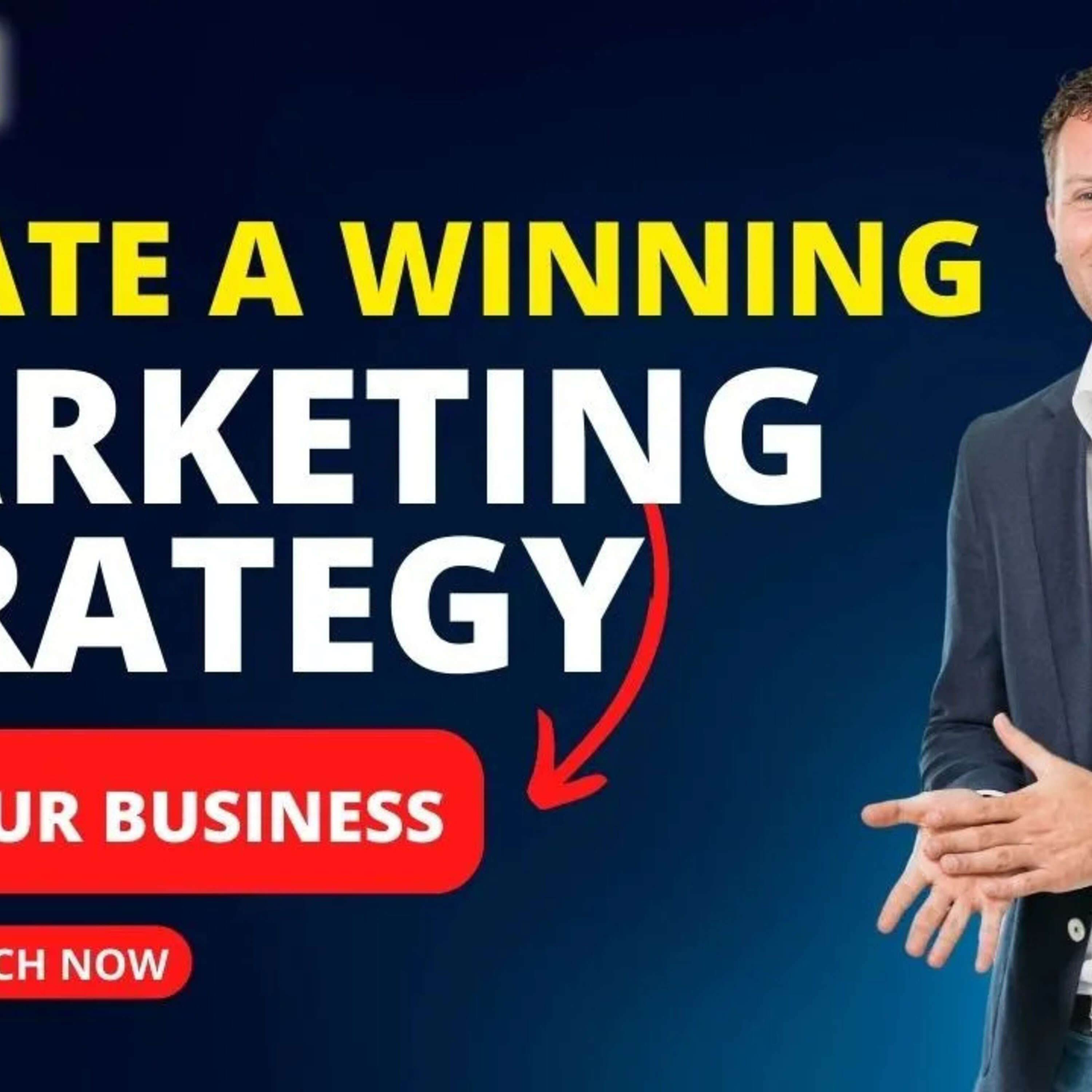 How To Create A Winning Strategy For Your Business, Part 1