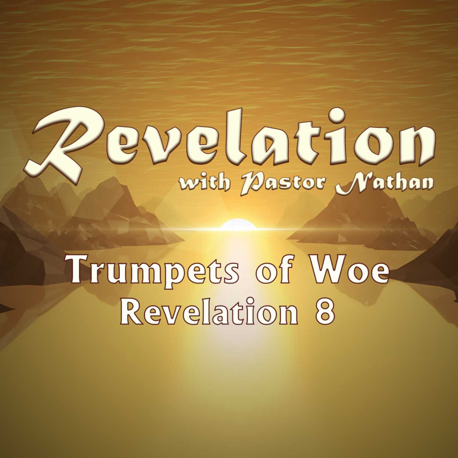 Trumpets of Woe | Revelation 8