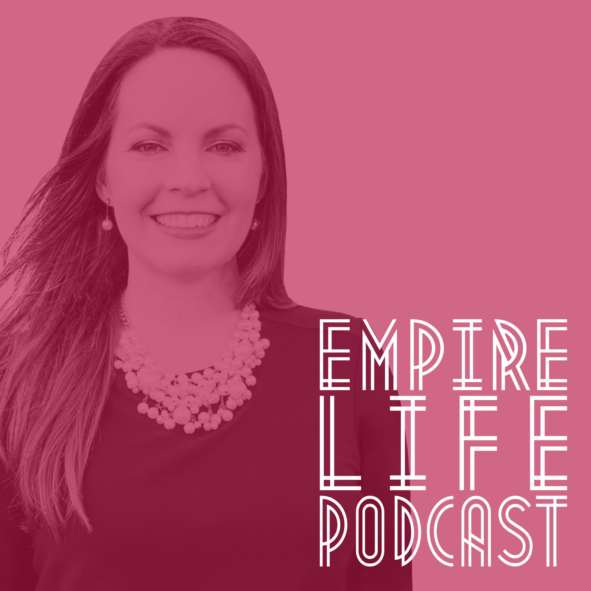 Empire Life Podcast 