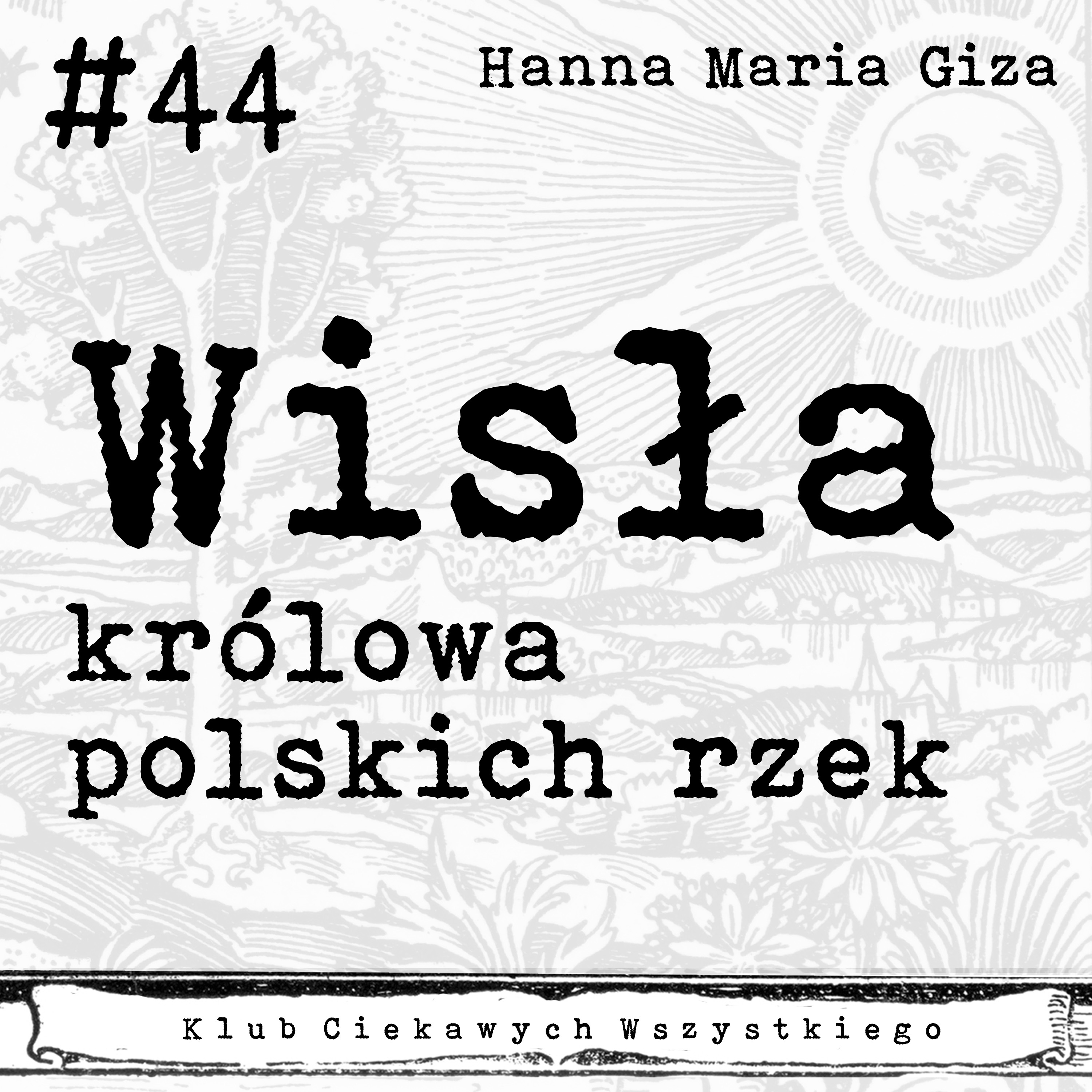 #44. Wisła - królowa polskich rzek