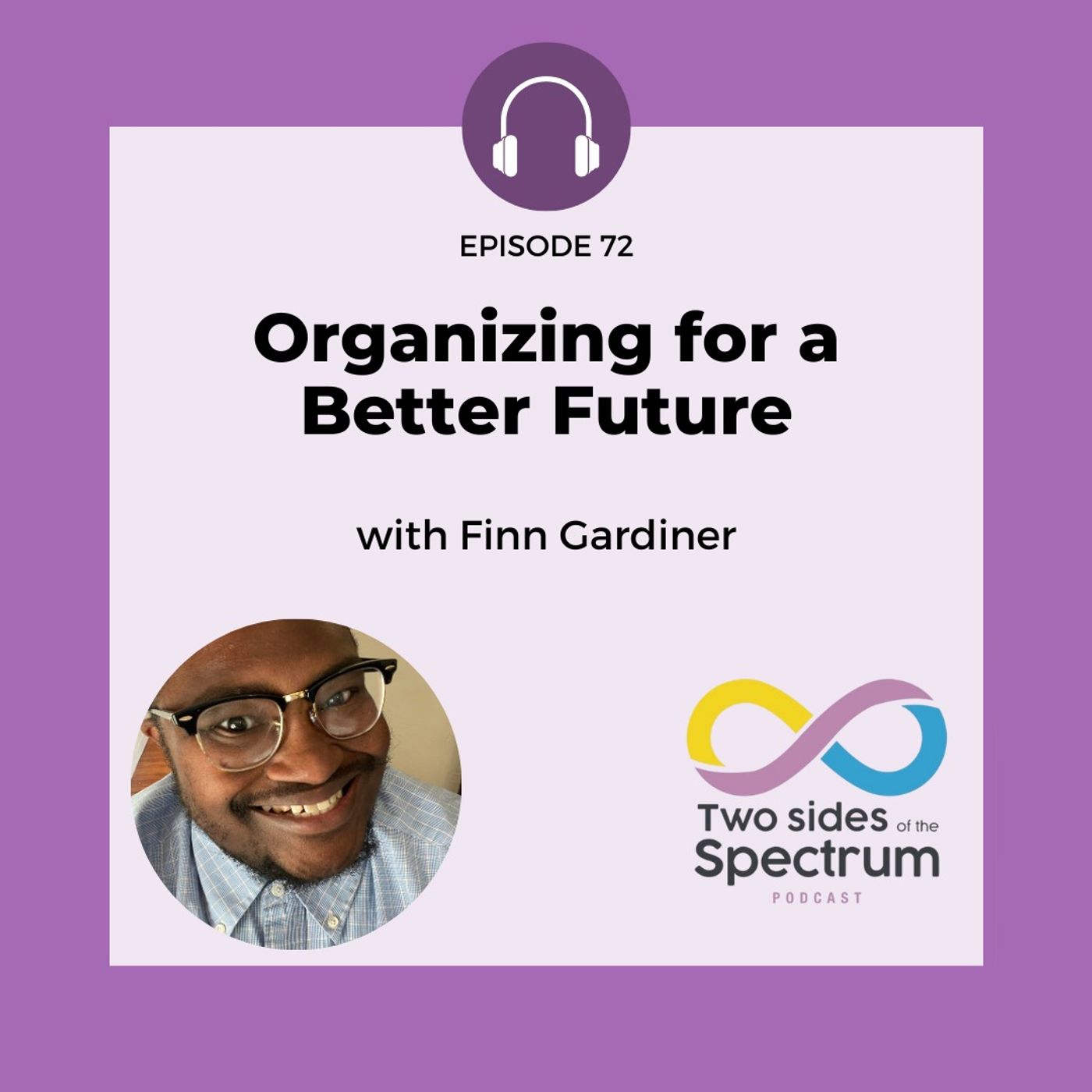 Organizing for a Better Future with Finn Gardiner