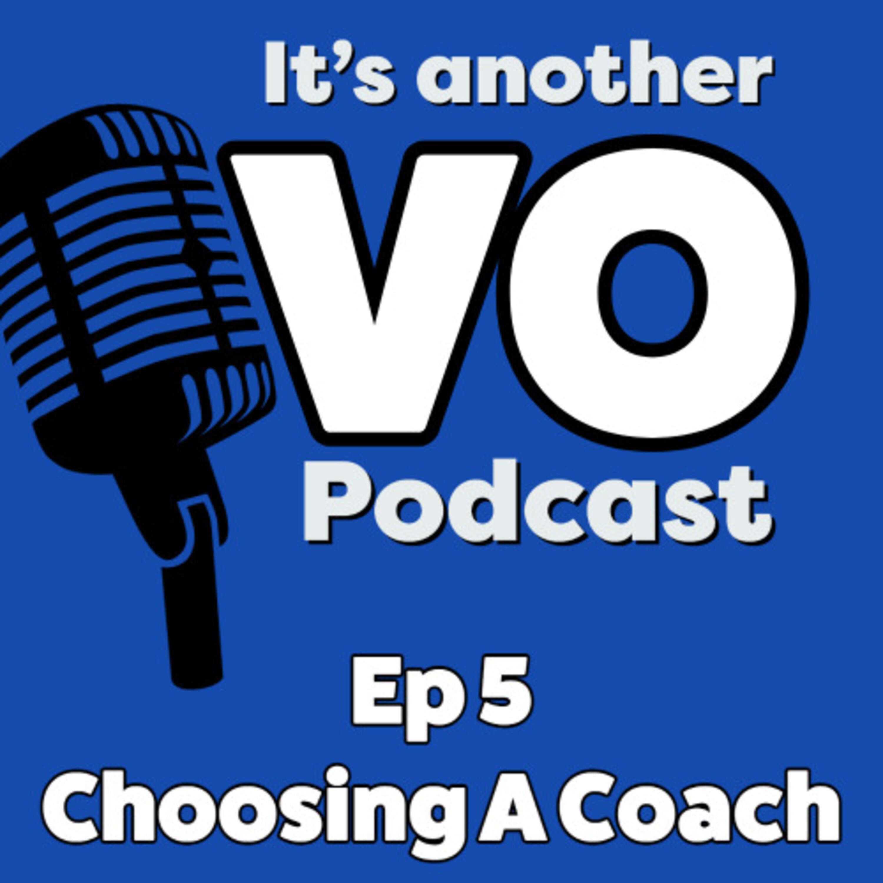 Ep 5 - Choosing A Coach