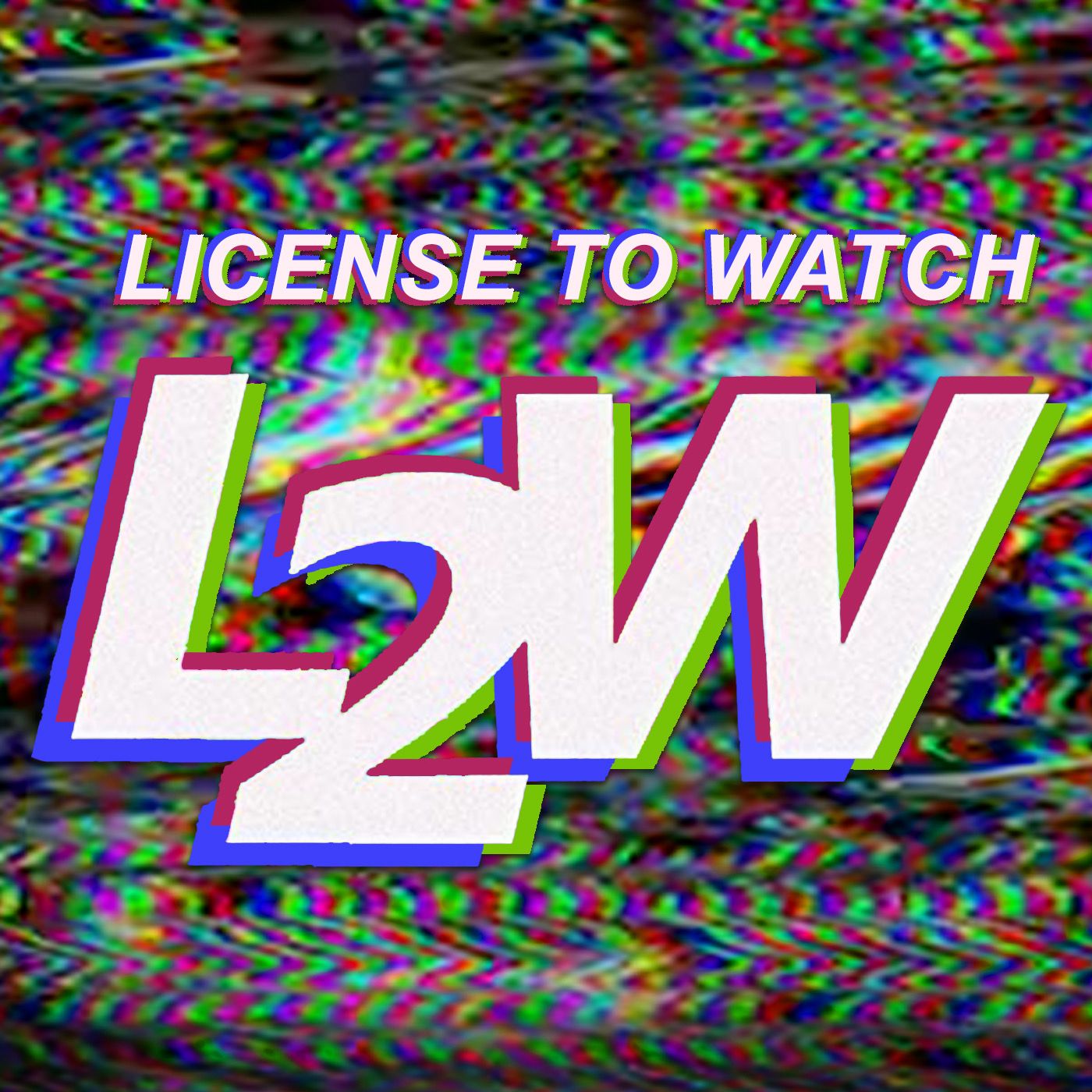 License to Watch 