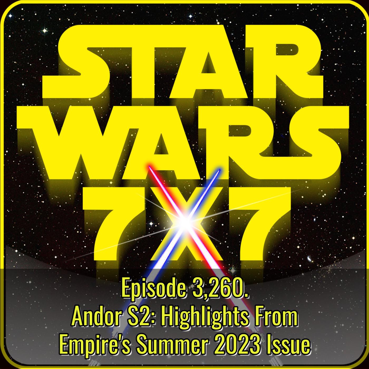 ⁣Andor S2: Highlights From Empire's Summer 2023 Issue