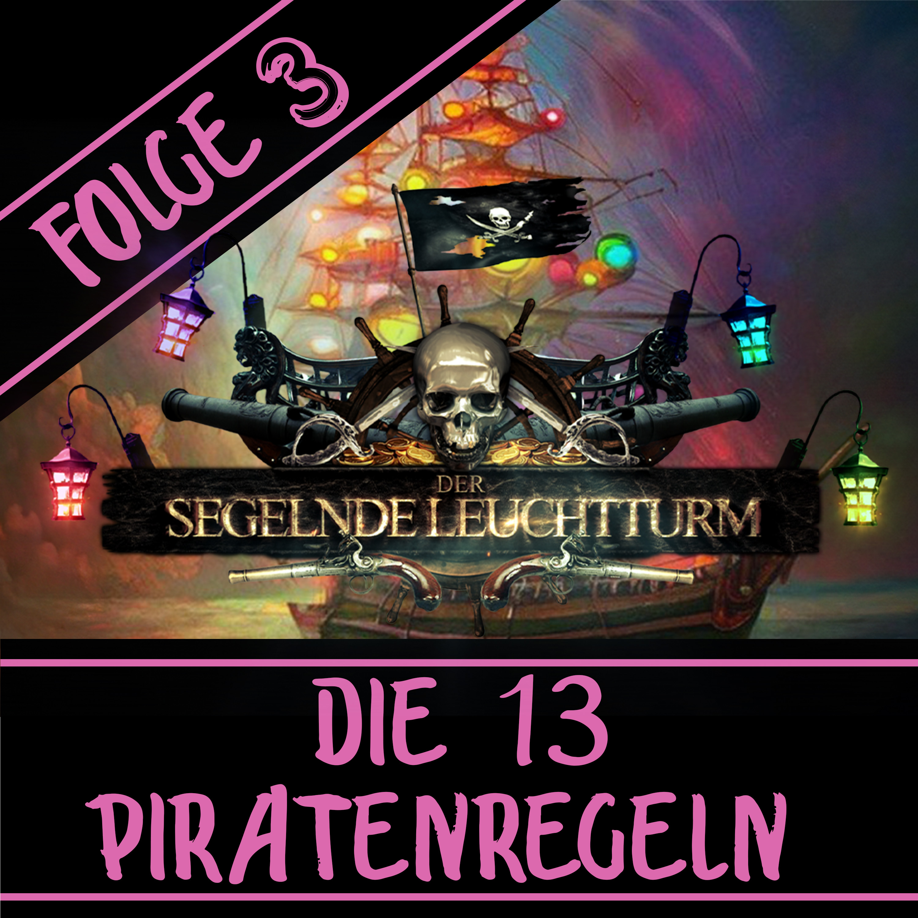 Der Segelnde Leuchtturm | Folge 3 | Die 13 Piratenregeln