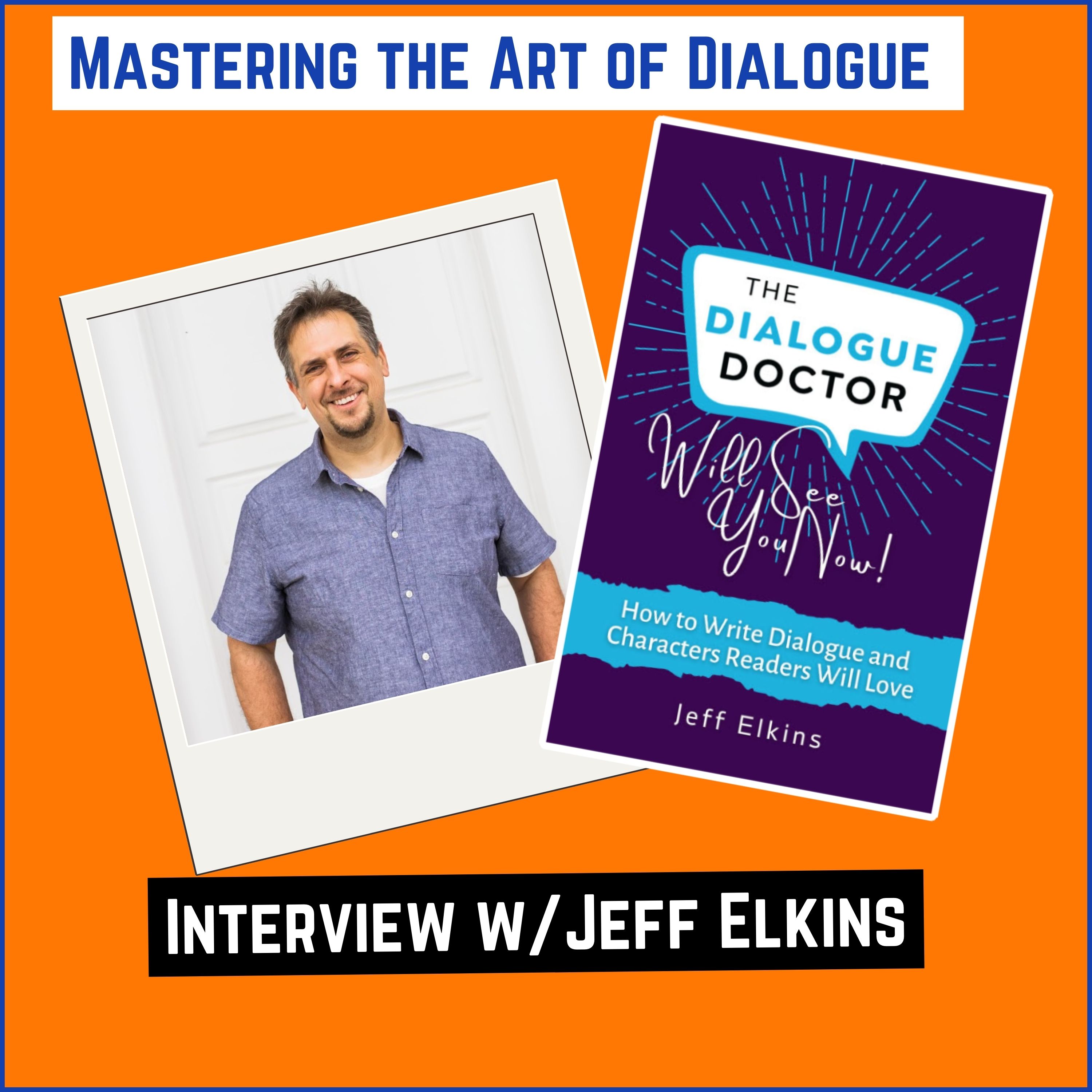 61: Mastering the Art of Dialogue with Jeff Elkins