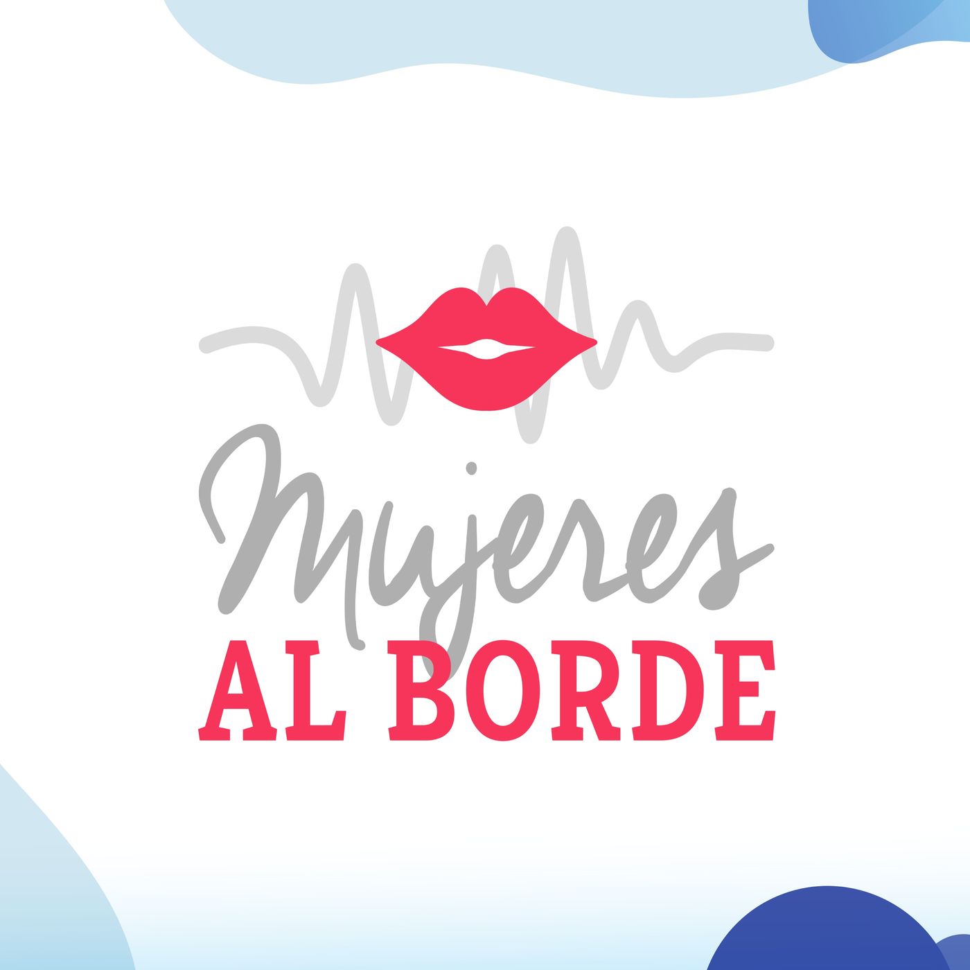 Mujeres al Borde - Miércoles 28 de Junio