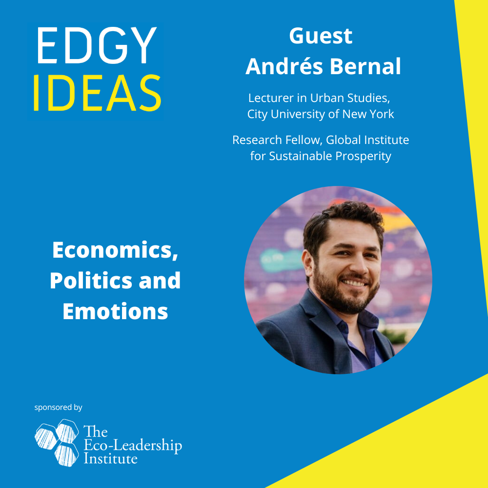 Economics, Politics and Emotions with Andrés Bernal