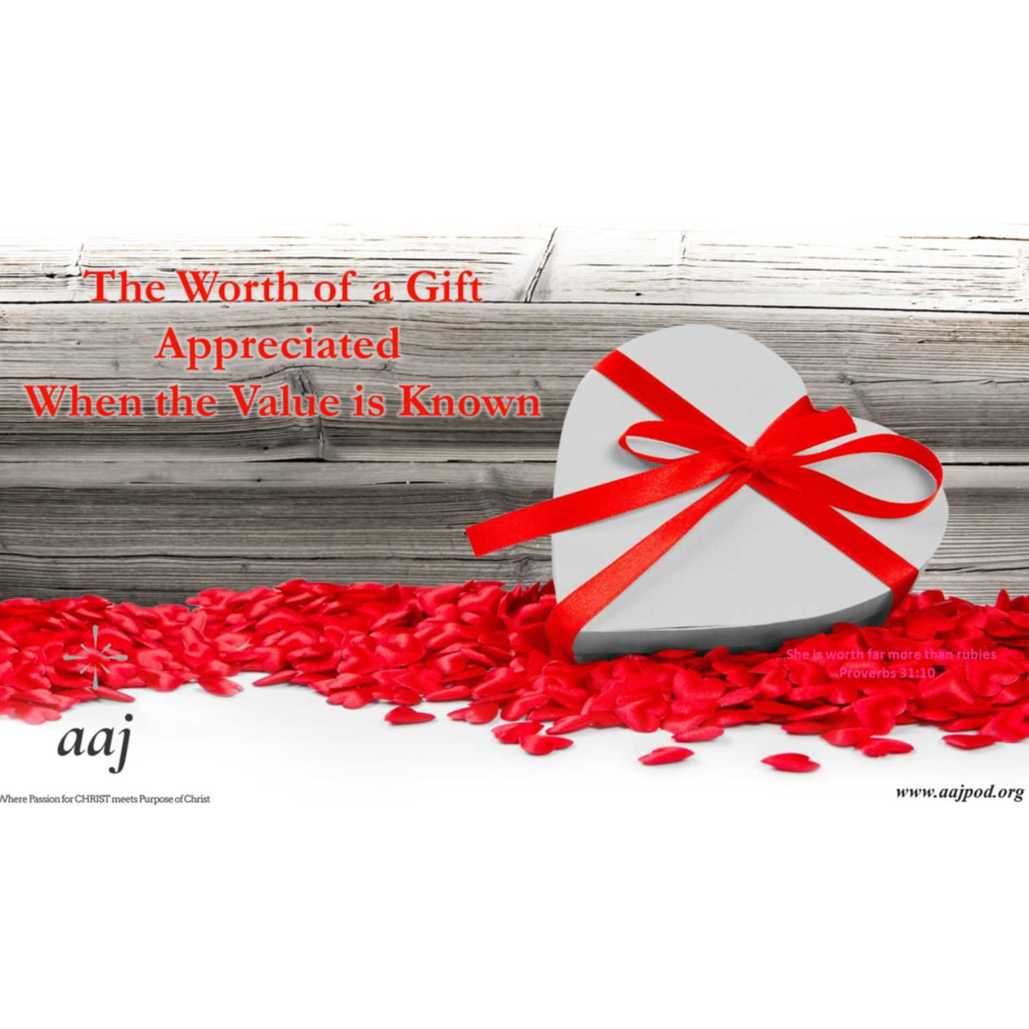 “The Worth of a Gift  (Appreciated When the Value is Known)”,