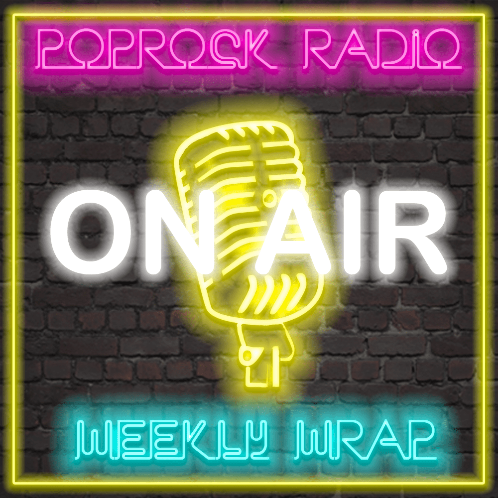 PopRock Radio Weekly Wrap EP02