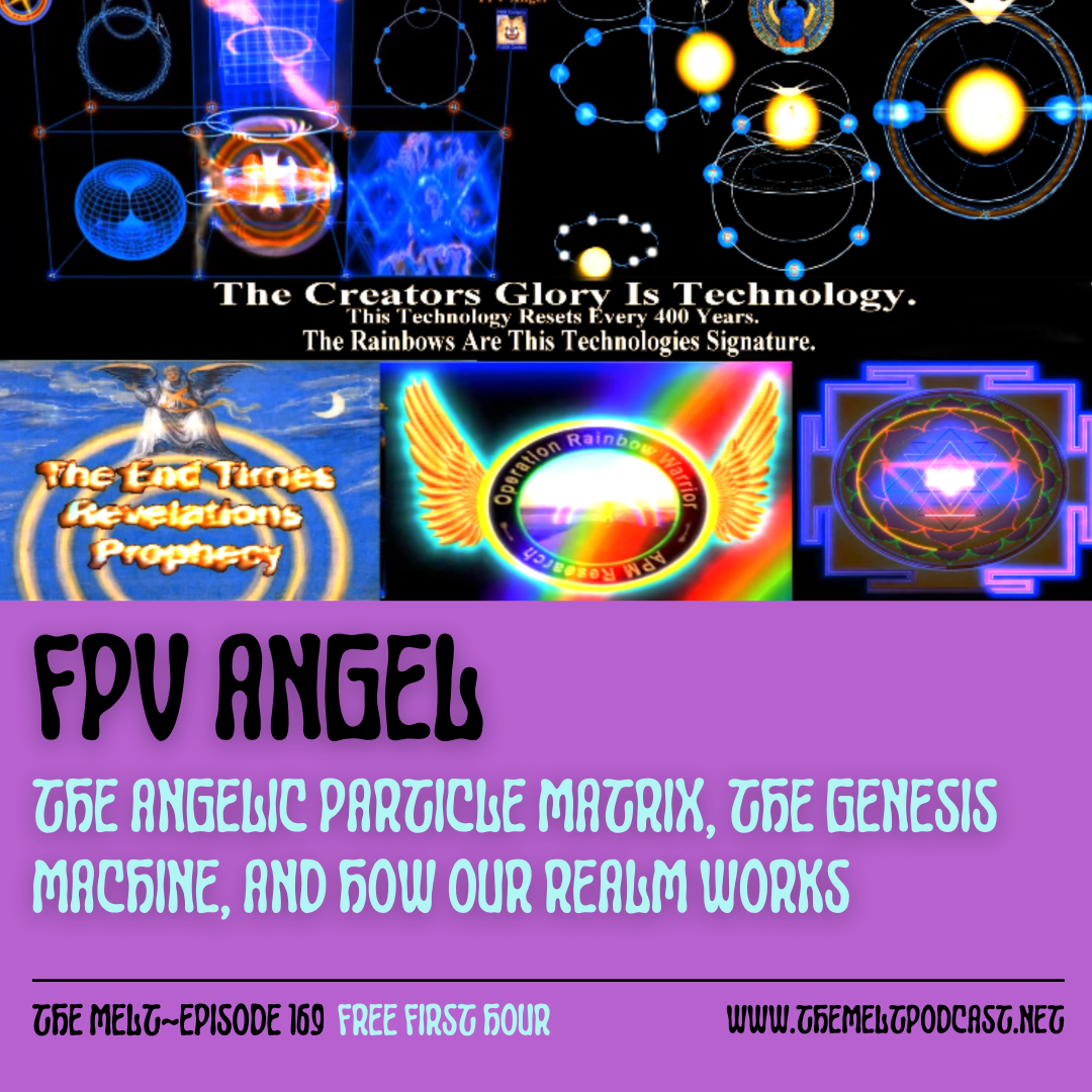 FPV Angel | The Angelic Particle Matrix, the Genesis Machine, and How Our Realm Works (FREE FIRST HOUR)