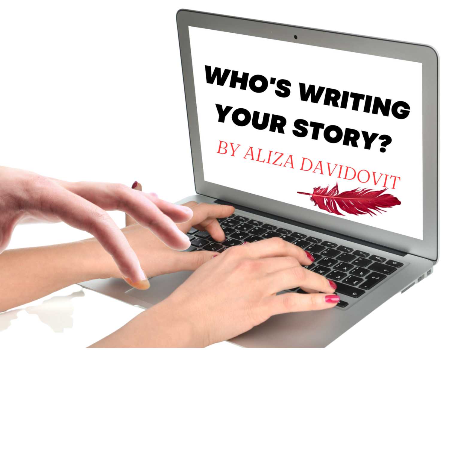 Who's Writing Your Story?