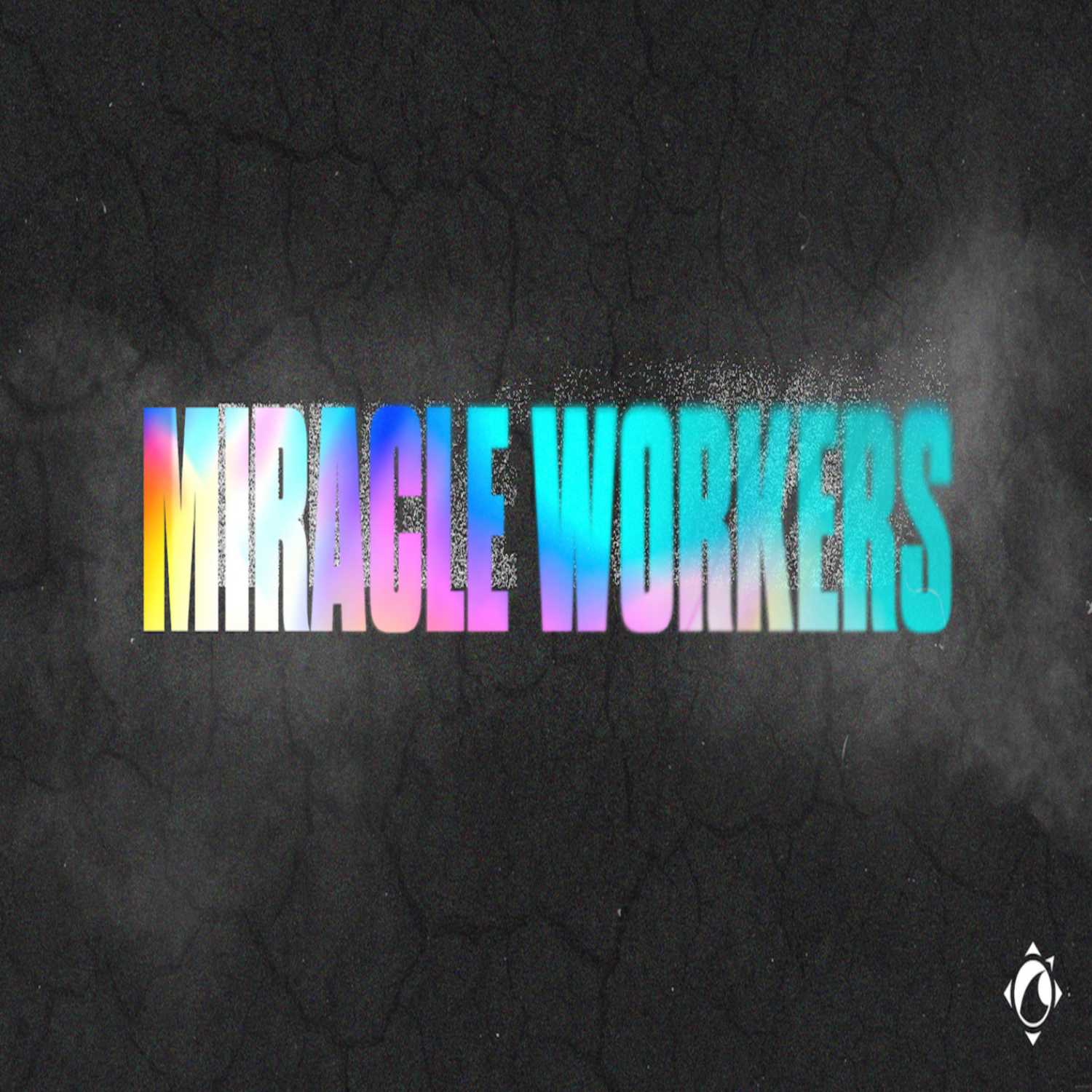 Miracle Workers