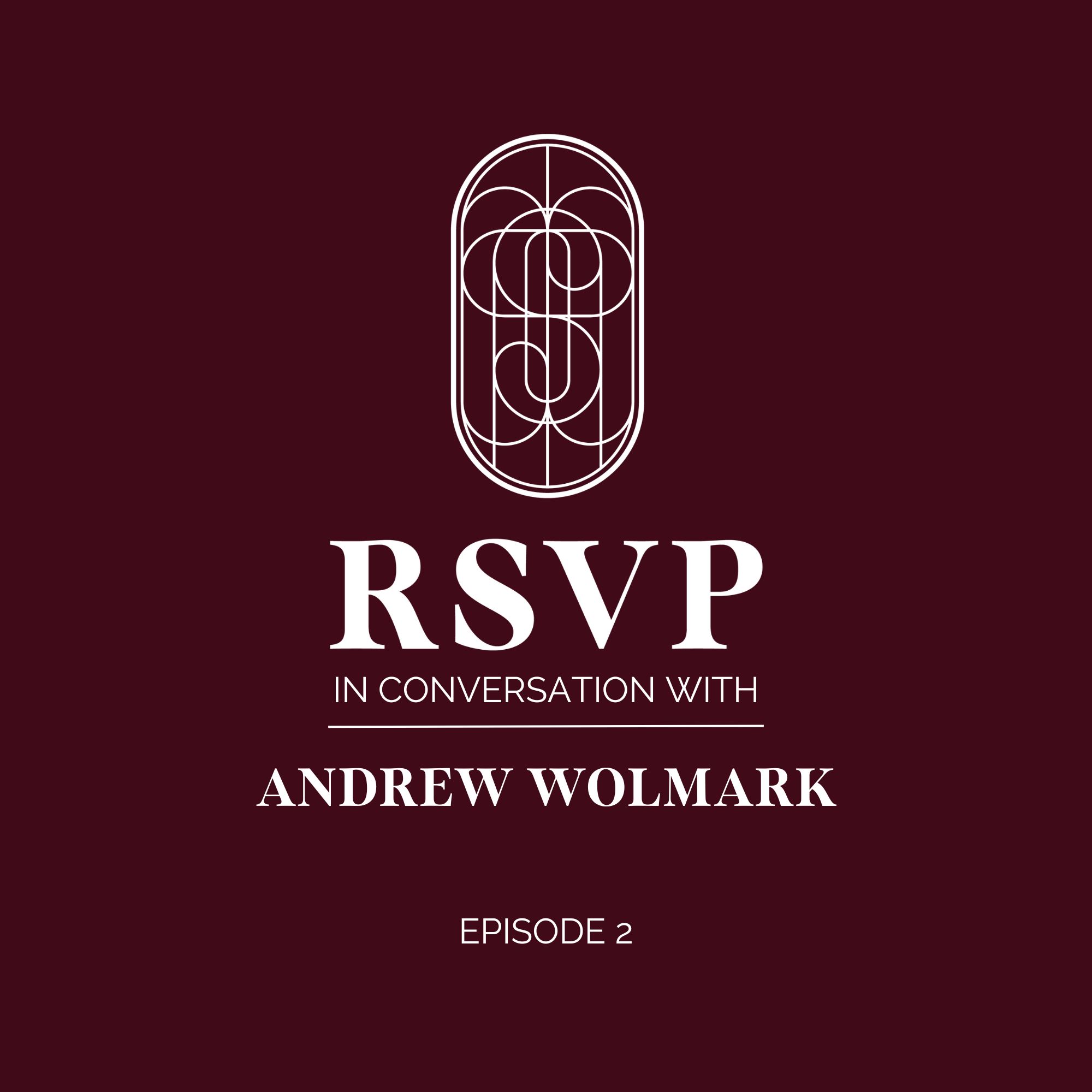 ⁣RSVP In Conversation With Andrew Wolmark