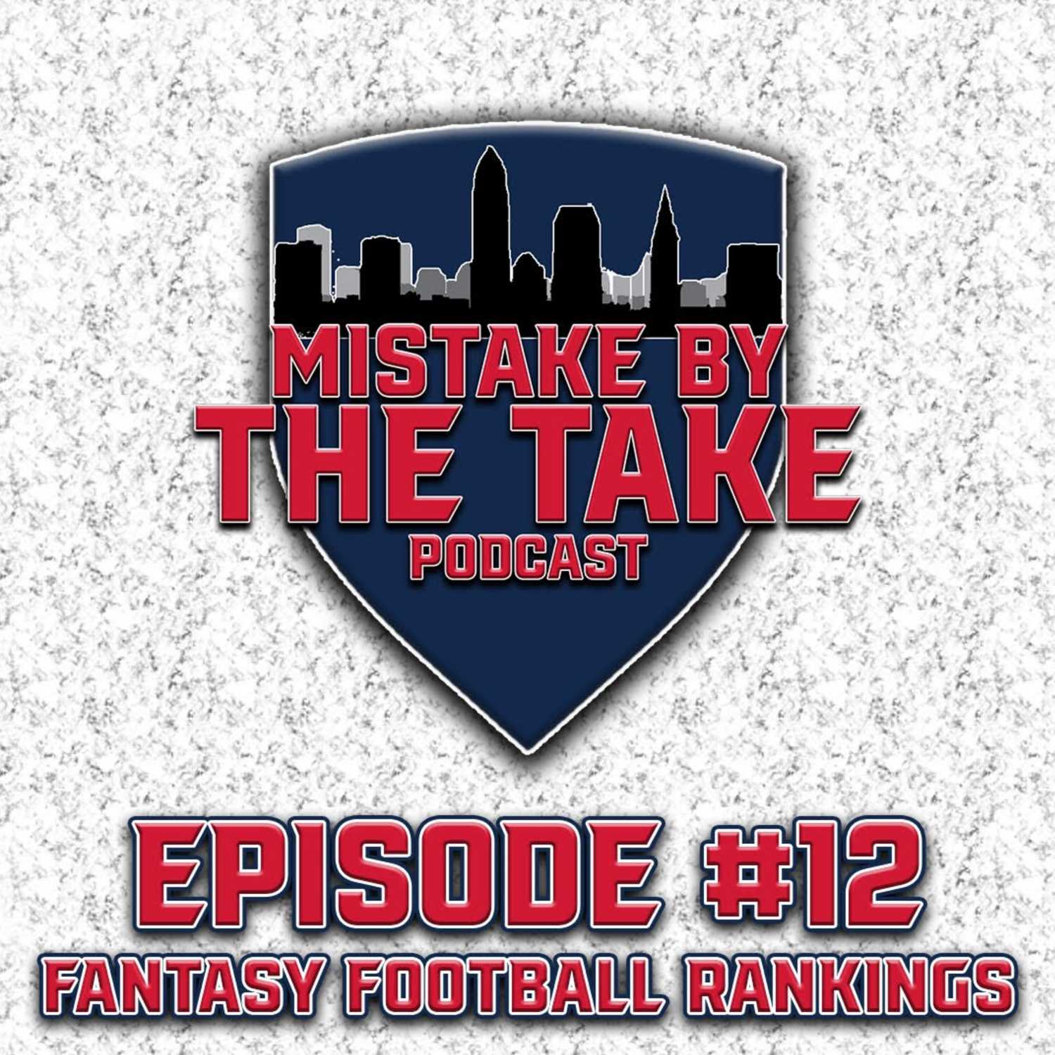 MBTT Ep. 12 - Fantasy Football Rankings