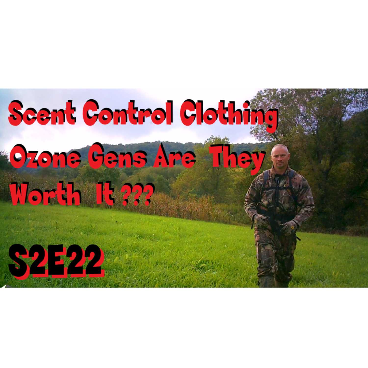 s2e22 scent control clothing, and generators are they worth it?