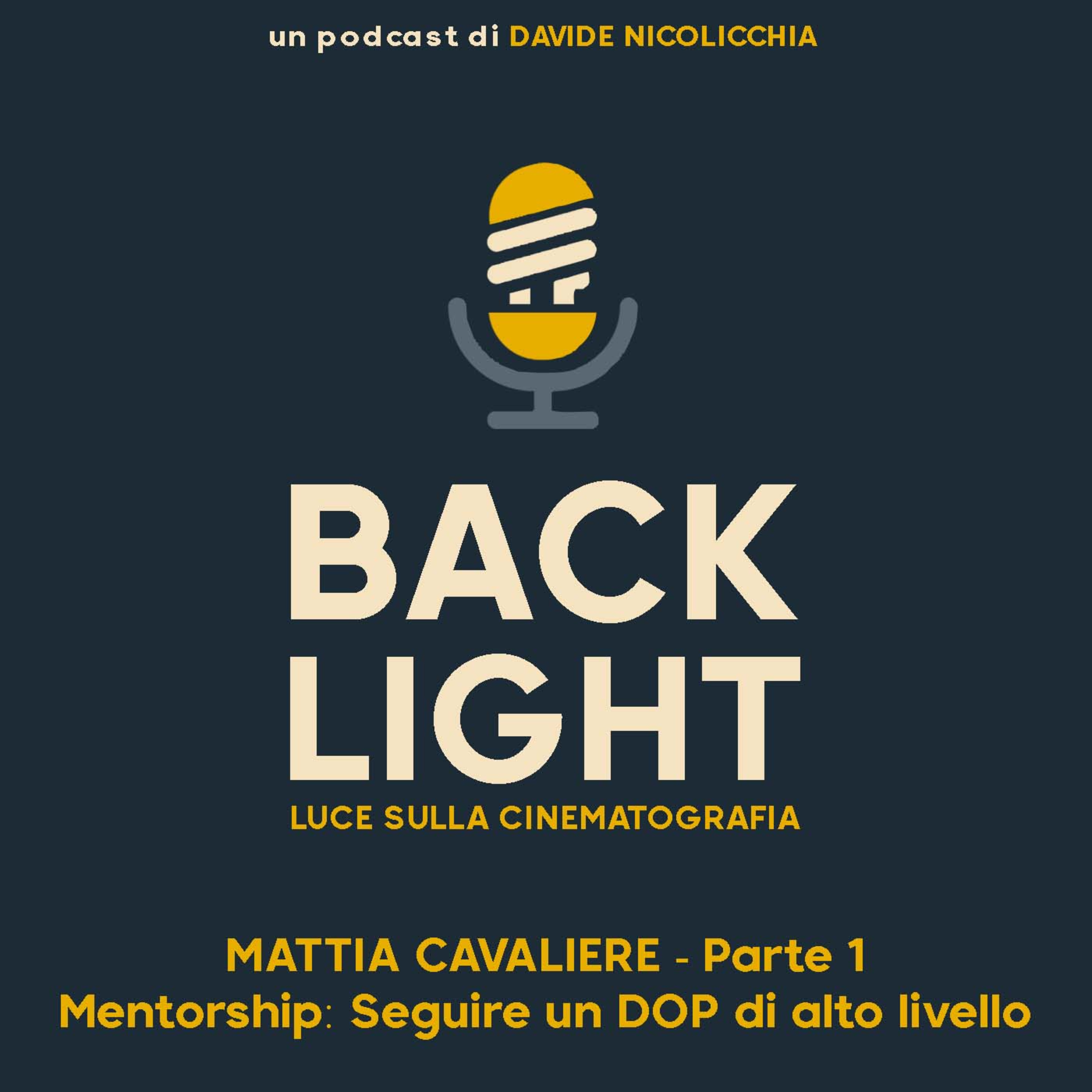 ⁣#17 Mattia Cavaliere - Parte 1: Mentorship: seguire un DOP di alto livello