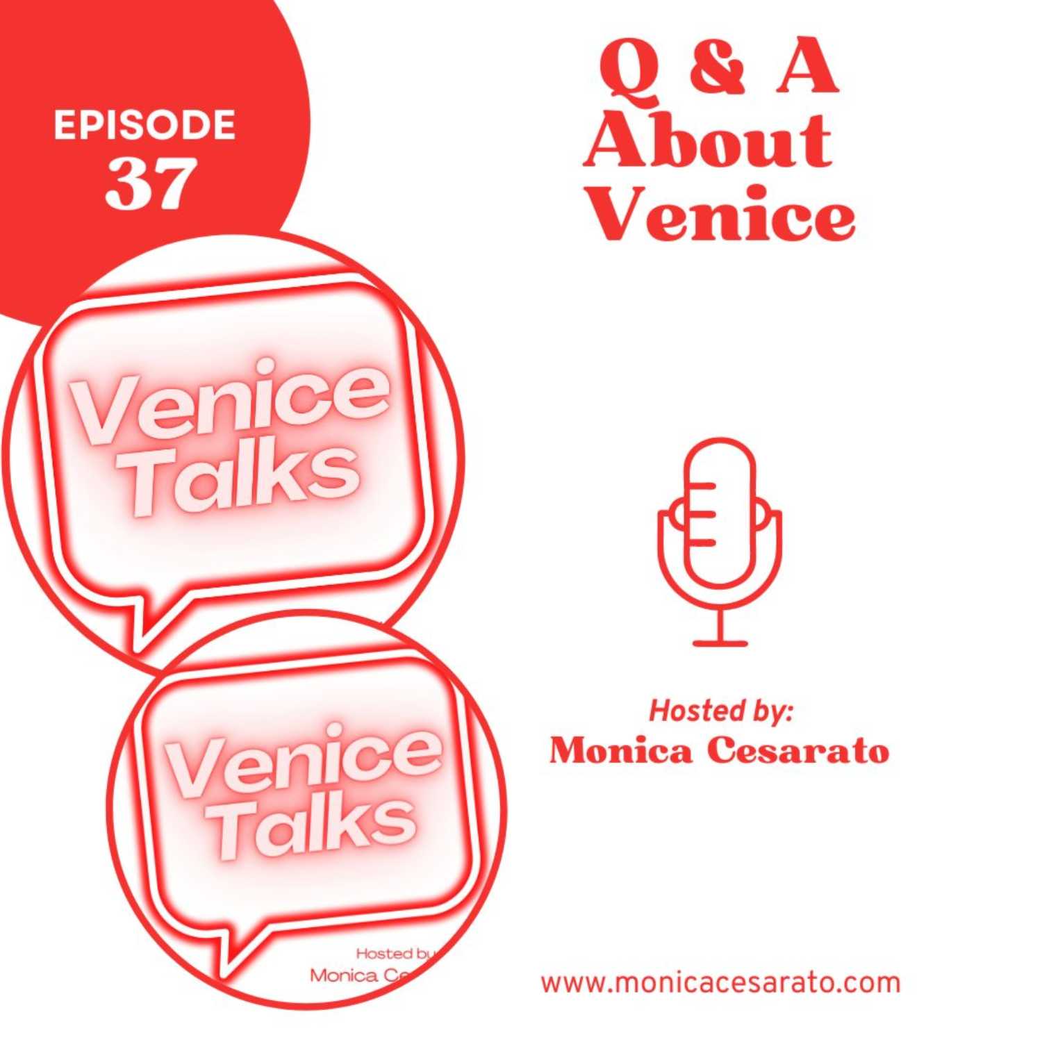 Ep.38 - Q & A episode about Venice