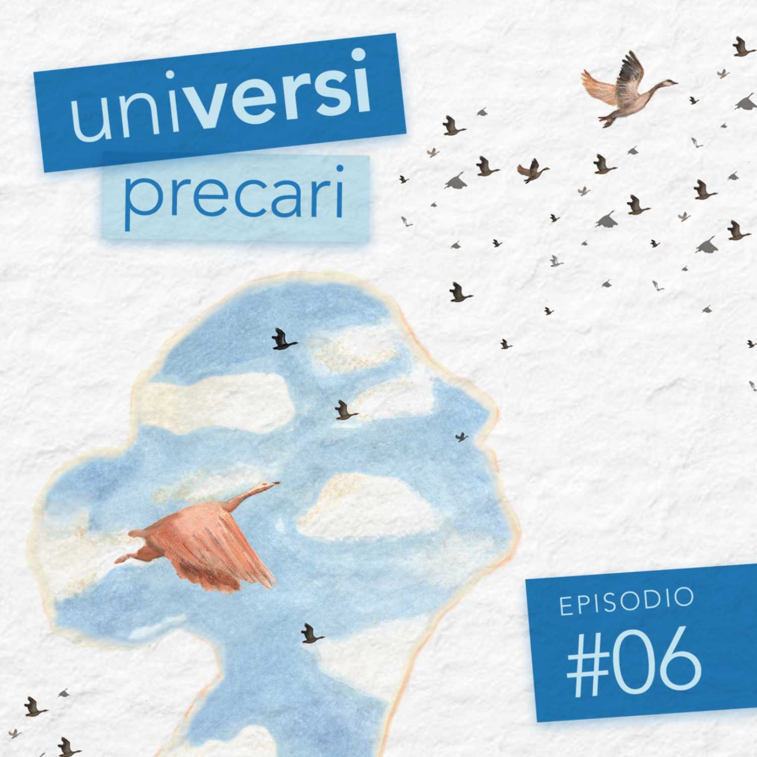 UniVersi Precari | Che piega espelle (Gabriele Frasca) #06