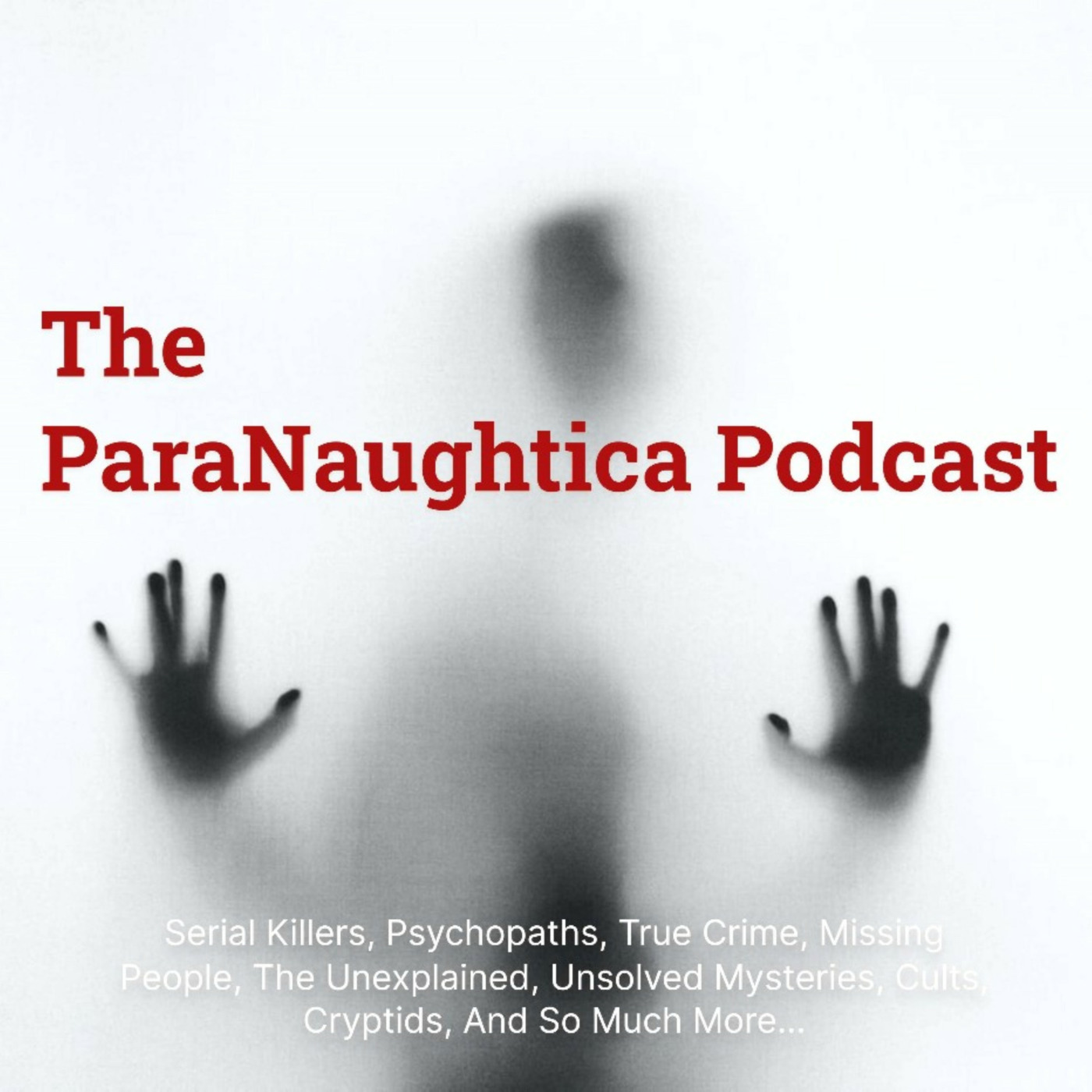 The ParaNaughtica Podcast 