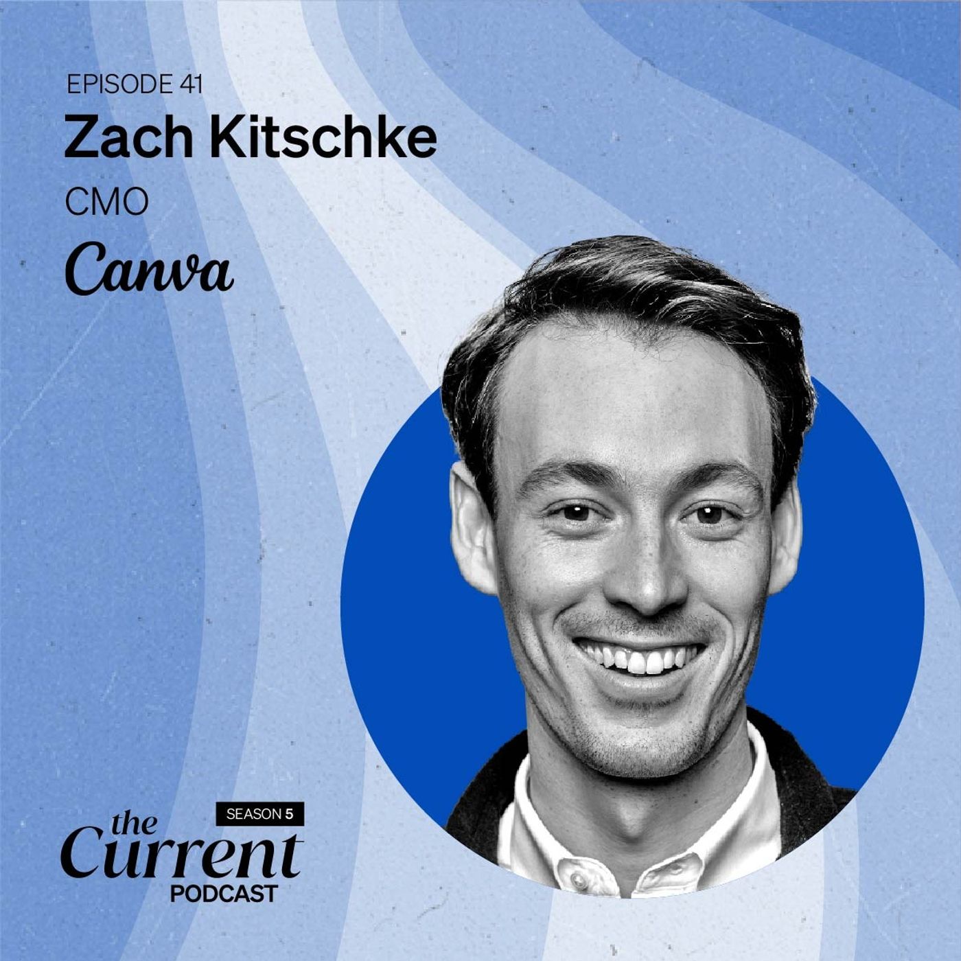 Canva’s Zach Kitschke, CMO