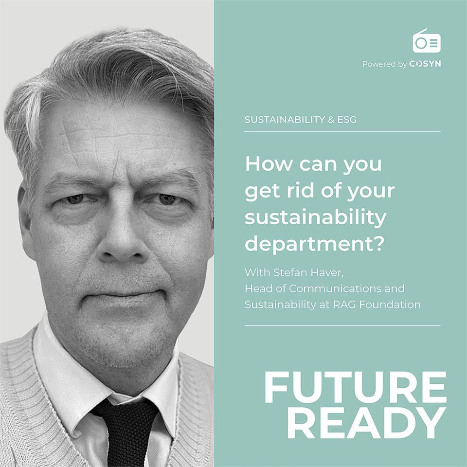 #11 HOW CAN YOU GET RID OF YOUR SUSTAINABILITY DEPARTMENT?