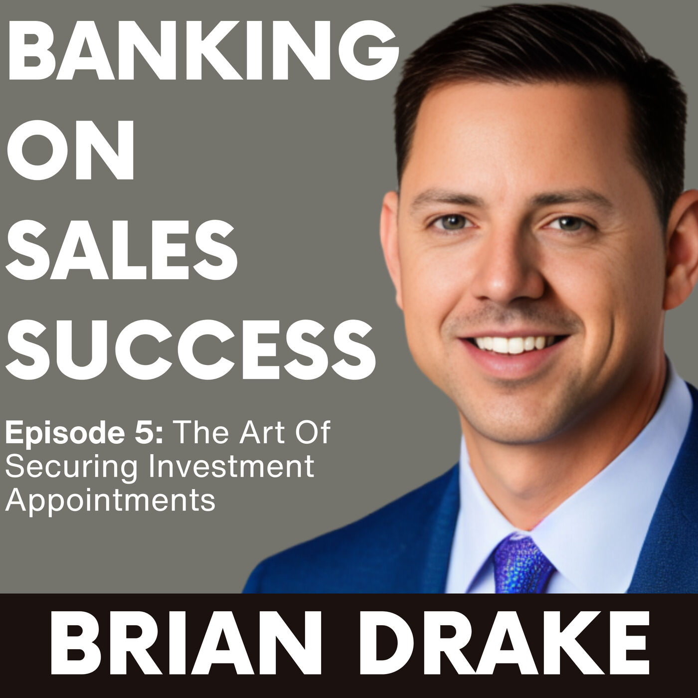 Episode 5: "The Art of Securing Investment Appointments"