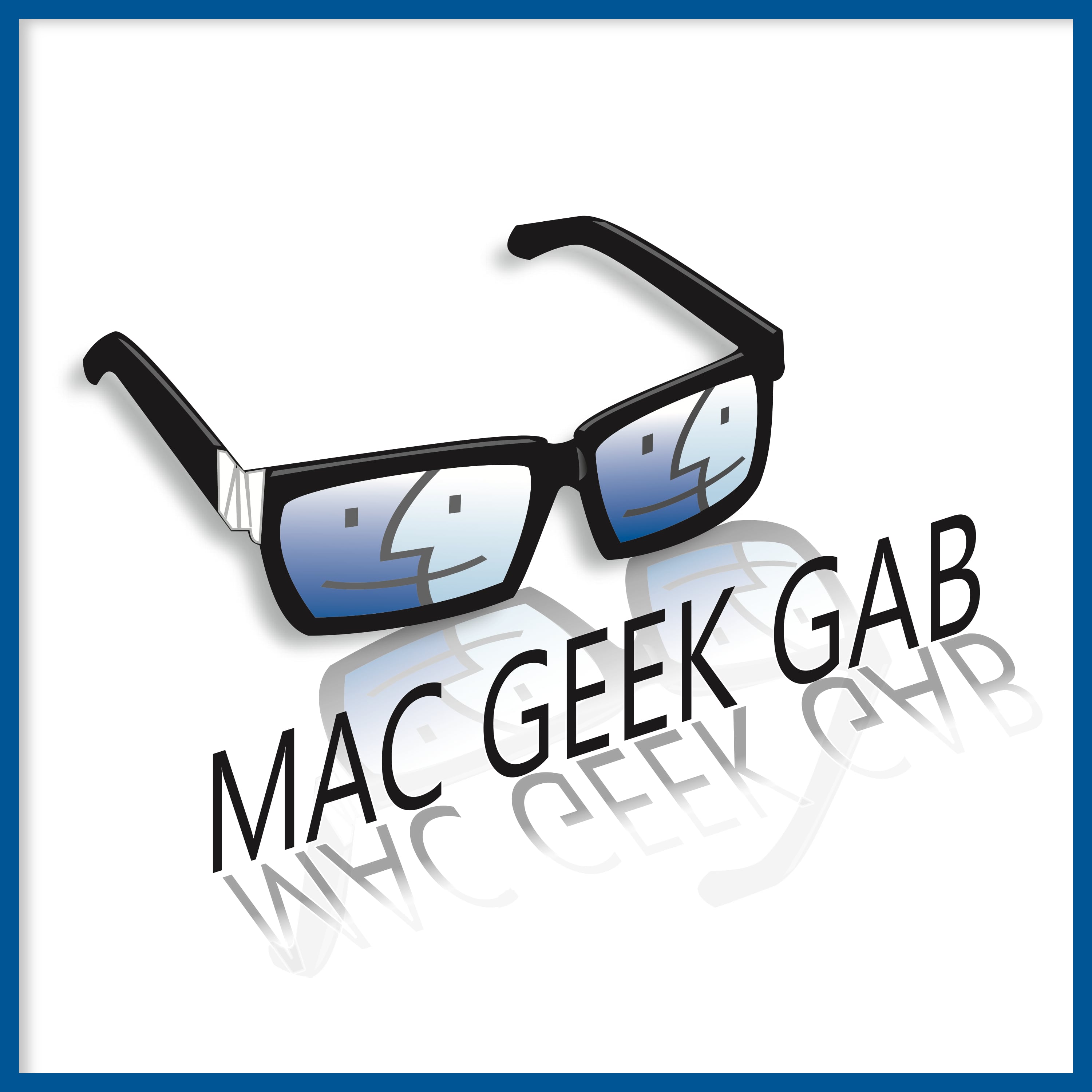 Mac Geek Gab — Your Questions Answered, Tips Shared, Troubleshooting Assistance 