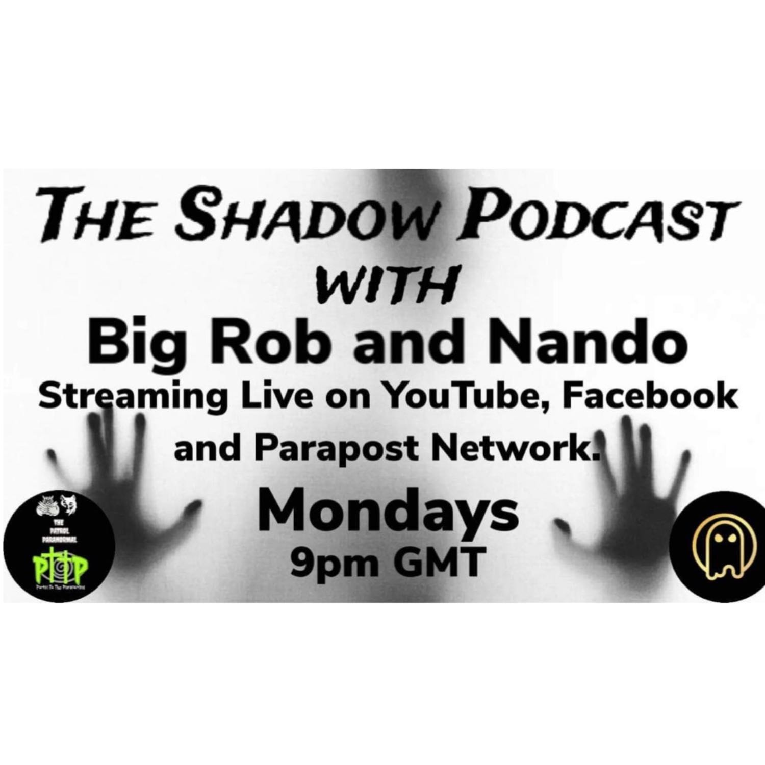 The Shadow Podcast With Nando and Big Rob