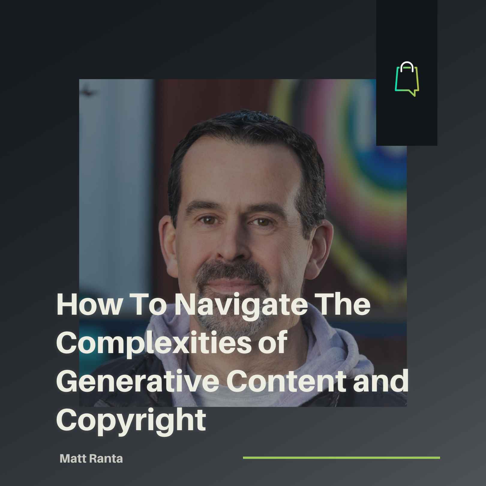 How To Navigate The Complexities of Generative Content and Copyright