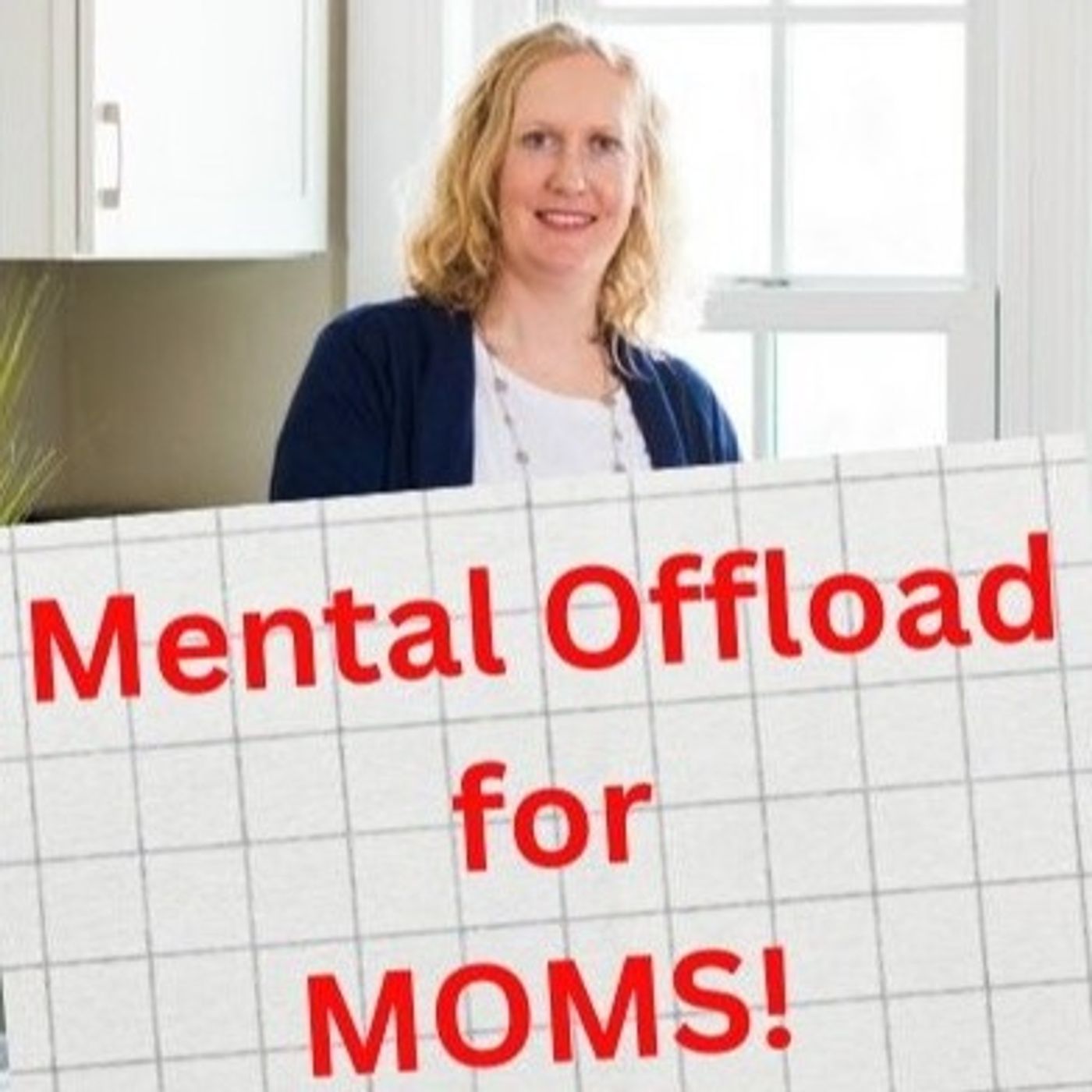 Mental Offload for Moms