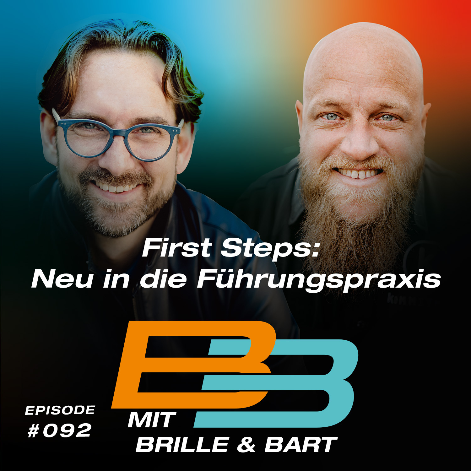 #092 - First Steps: Neu in die Führungspraxis