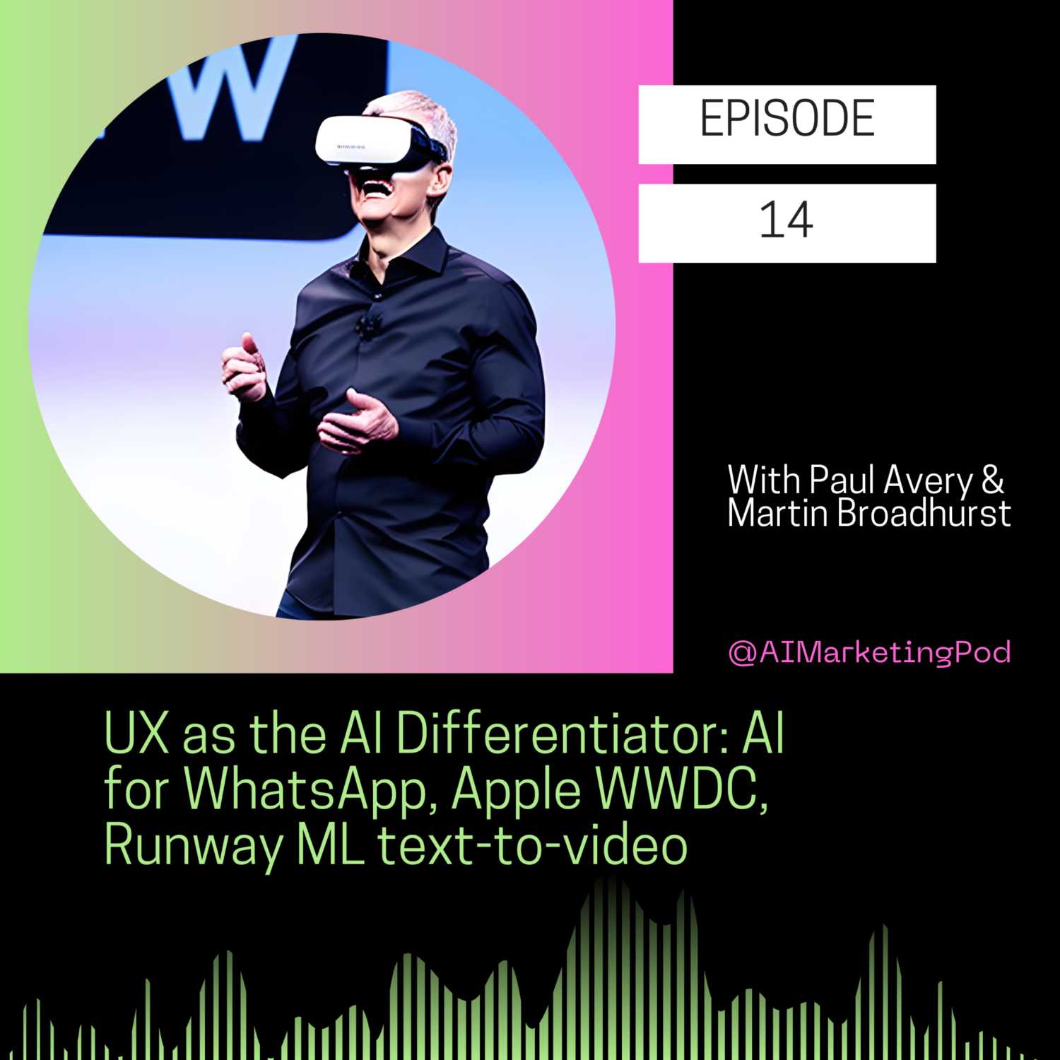 UX as the AI Differentiator: AI for WhatsApp, Apple WWDC, Runway ML text-to-video