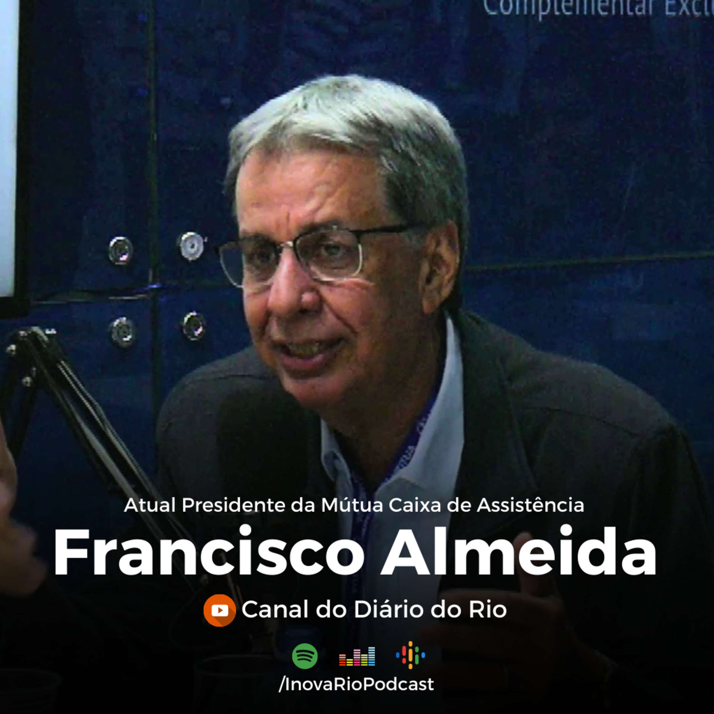 #48 Francisco Almeida - Presidente da Mutua Caixa de Assistência