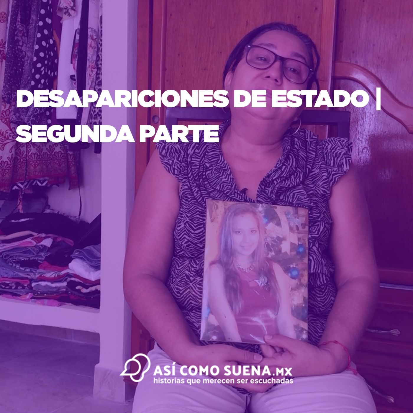 Desapariciones de Estado | Segunda parte