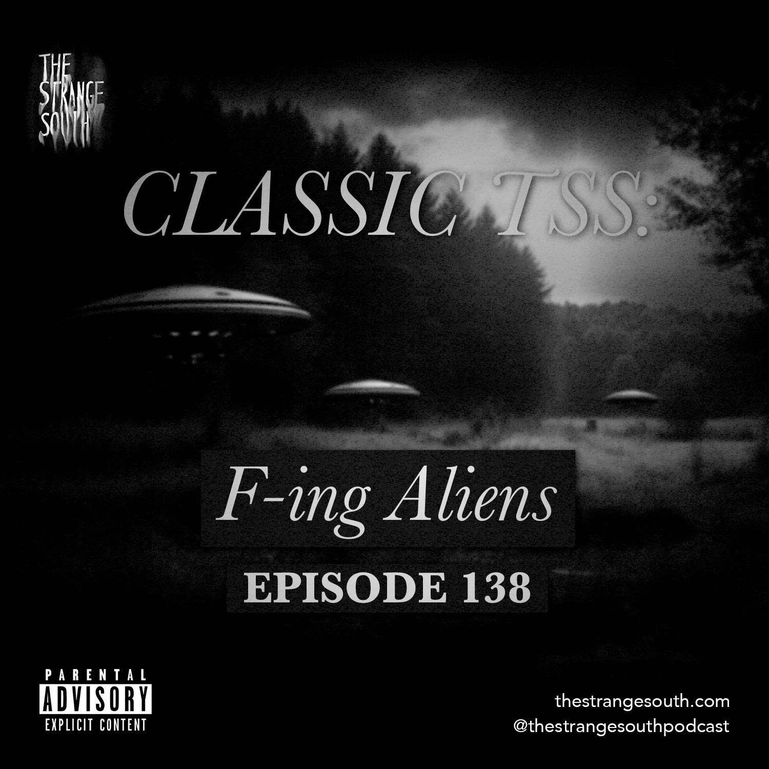 Episode 138: Classic TSS F-ing Aliens