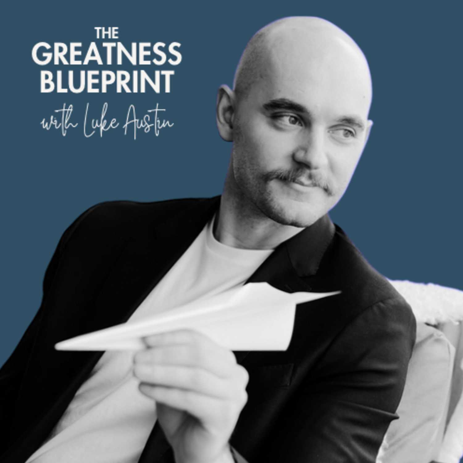 Episode 1: The Greatness Blueprint